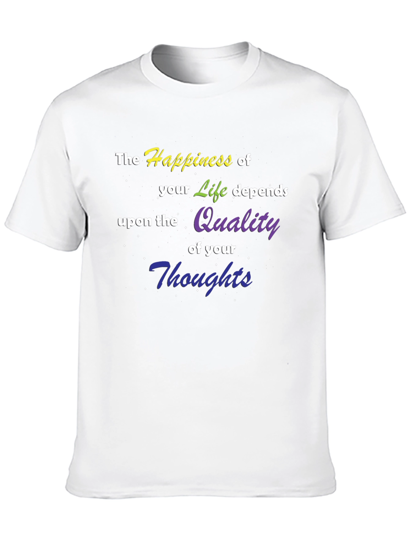 Happiness of Life T-Shirt - Quality Thoughts Graphic Tee