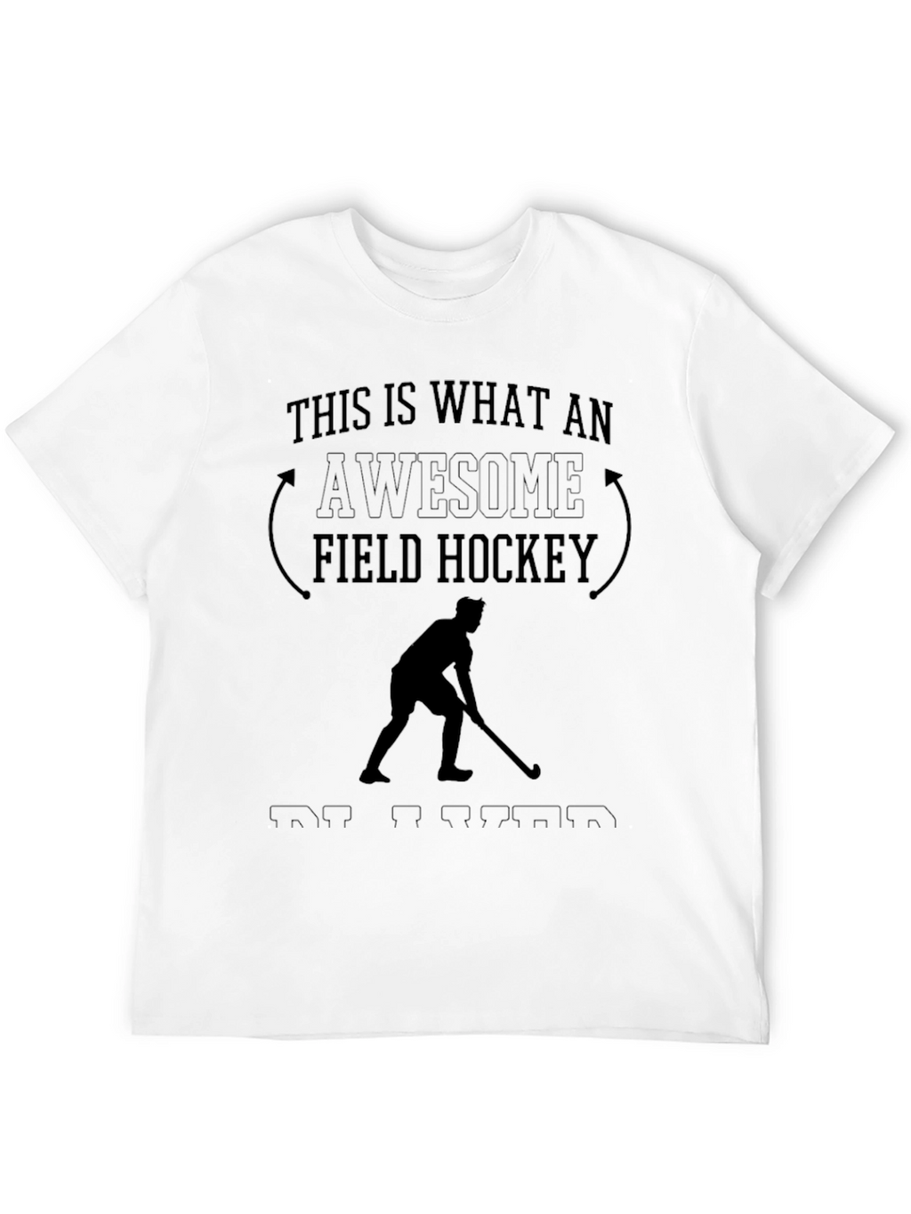 Awesome Field Hockey T-Shirt for Players & Fans