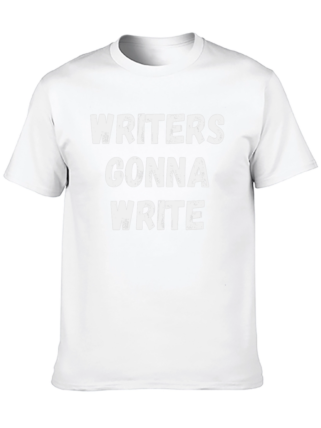 Writers Gonna Write Black T-Shirt