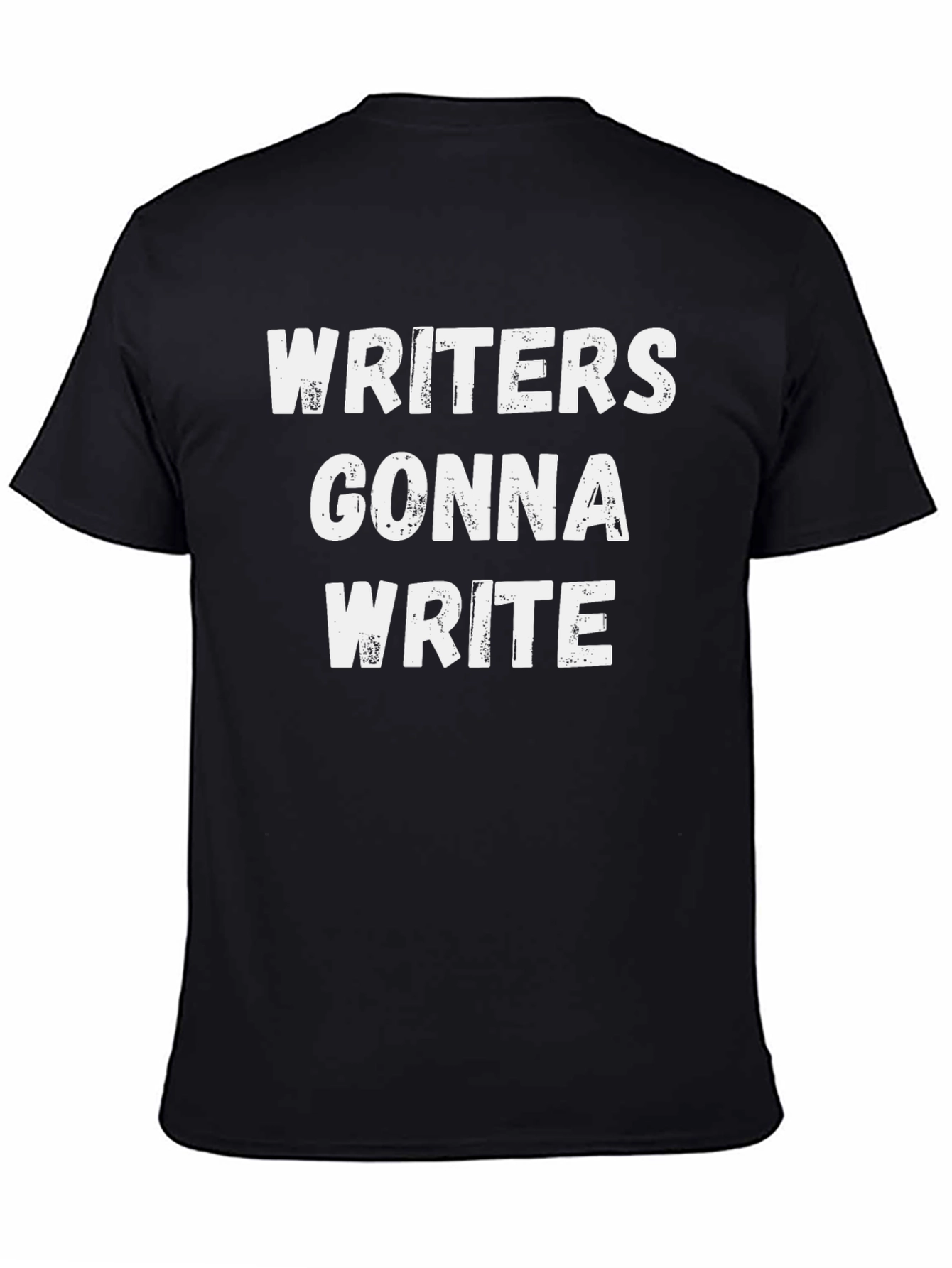 Writers Gonna Write Black T-Shirt