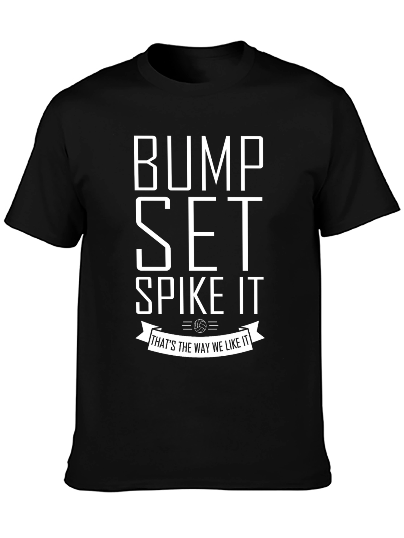 Bump Set Spike It Volleyball T-Shirt