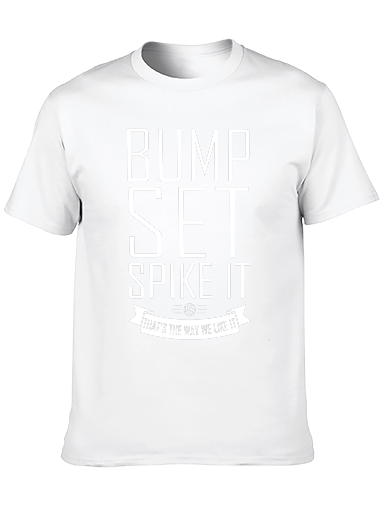 Bump Set Spike It Volleyball T-Shirt