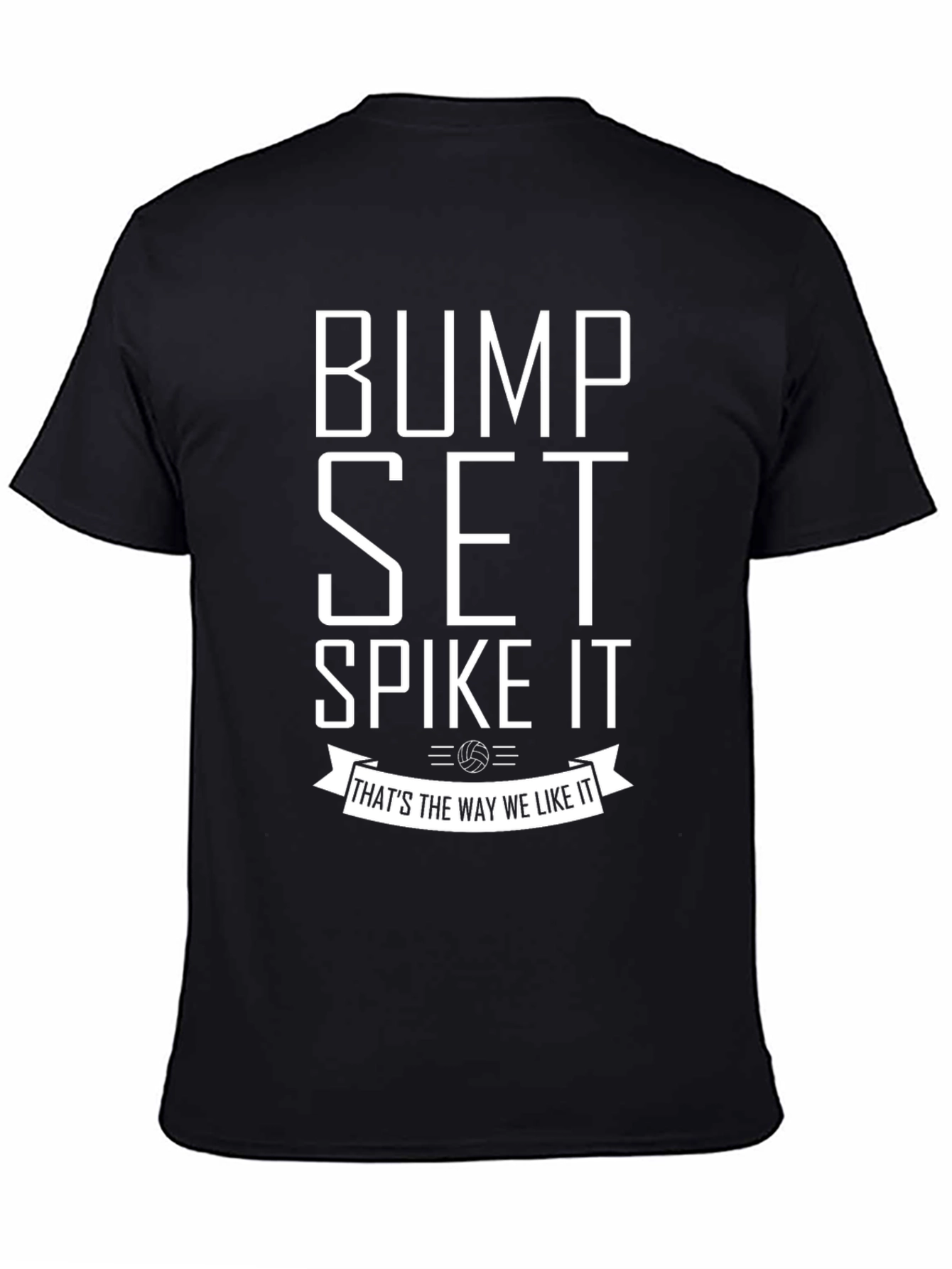 Bump Set Spike It Volleyball T-Shirt
