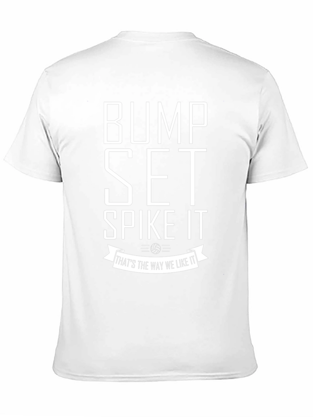 Bump Set Spike It Volleyball T-Shirt