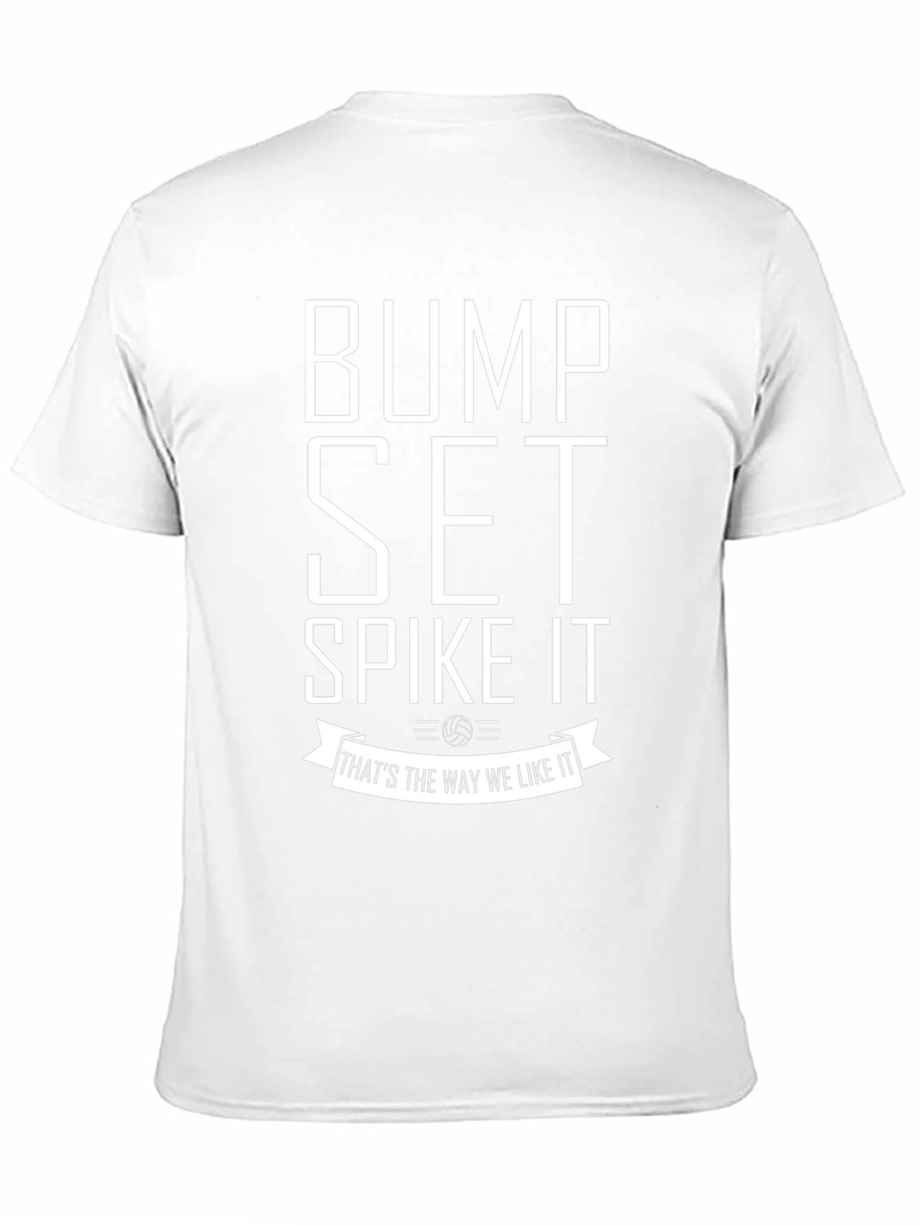 Bump Set Spike It Volleyball T-Shirt