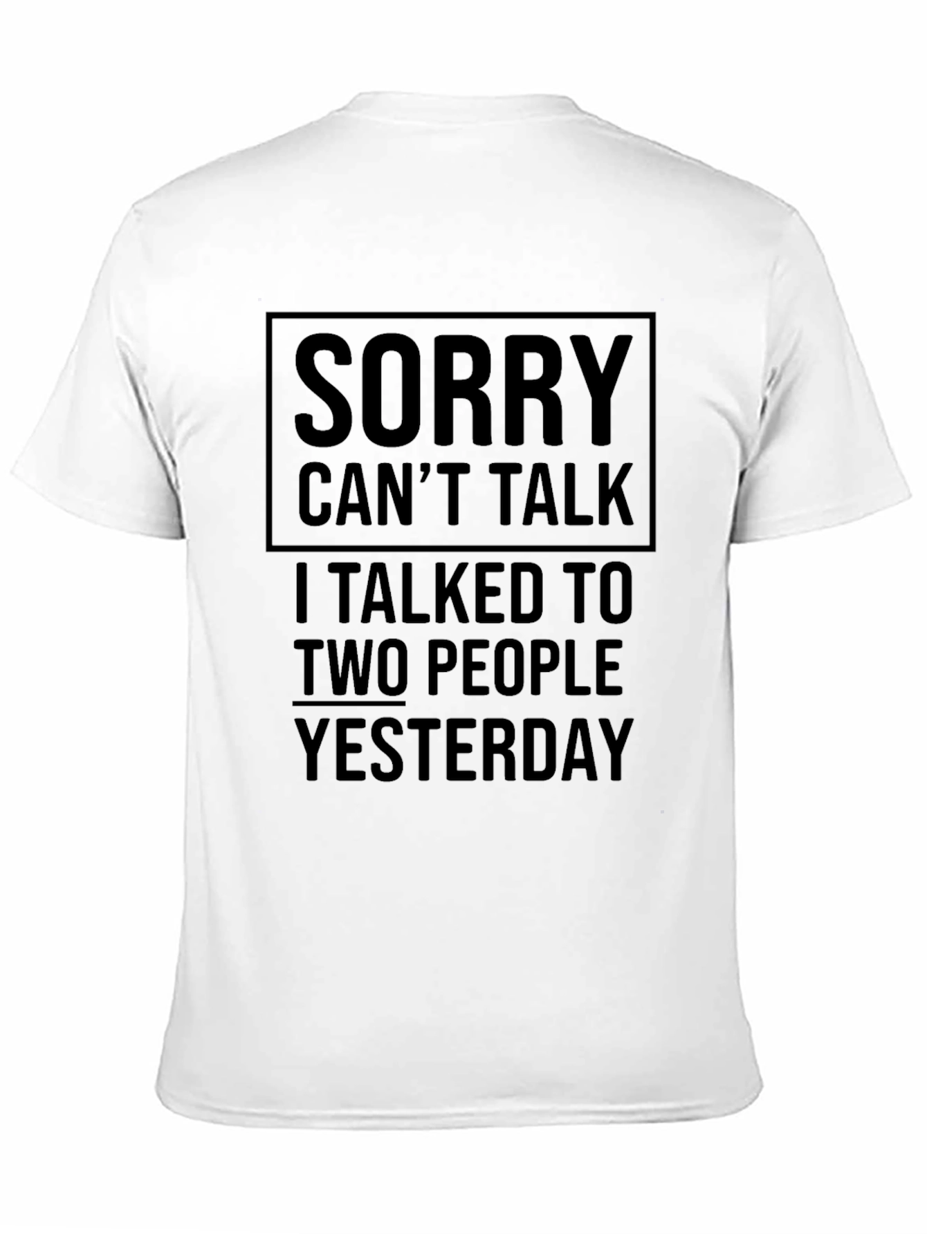 Sorry Cant Talk T-Shirt