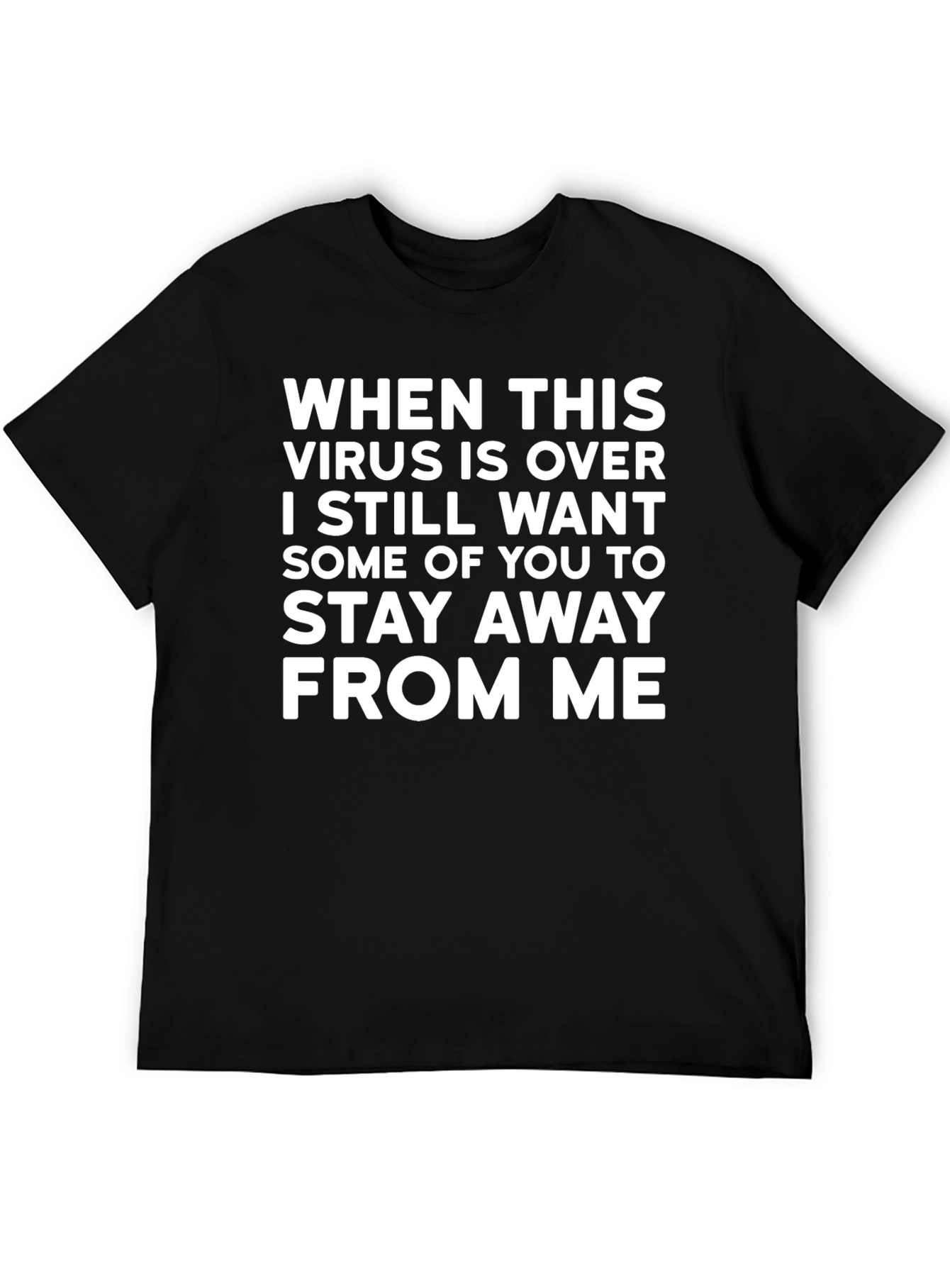 Funny Virus T-Shirt: Stay Away From Me