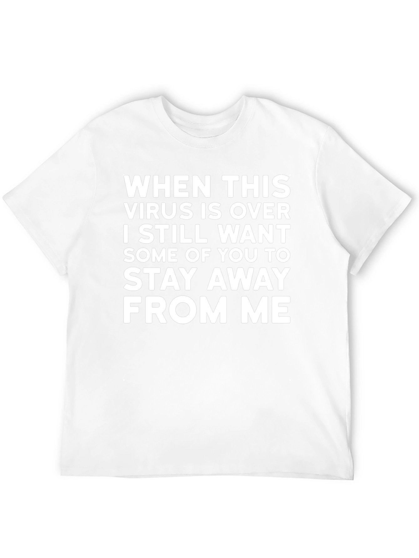 Funny Virus T-Shirt: Stay Away From Me