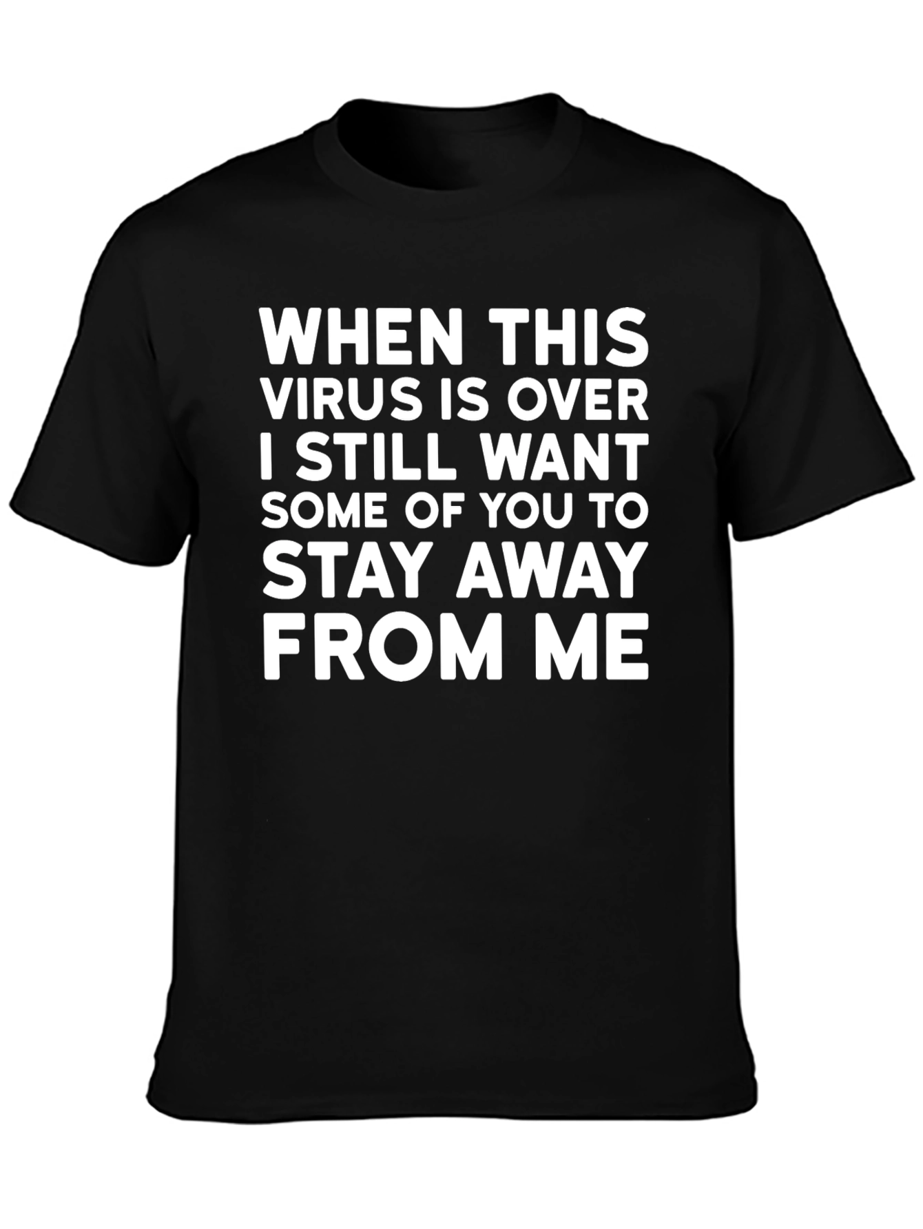 Funny Virus T-Shirt: Stay Away From Me
