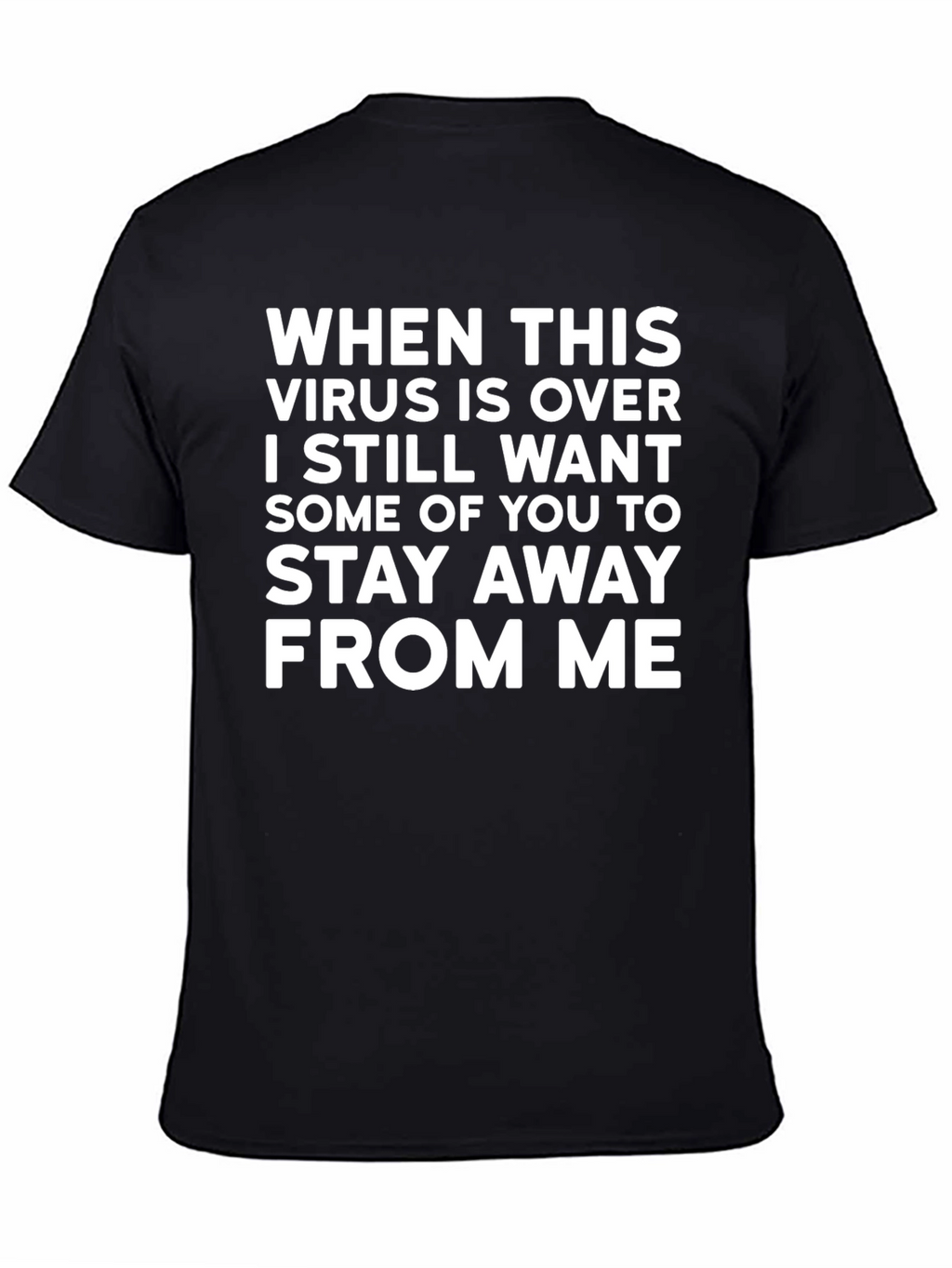 Funny Virus T-Shirt: Stay Away From Me