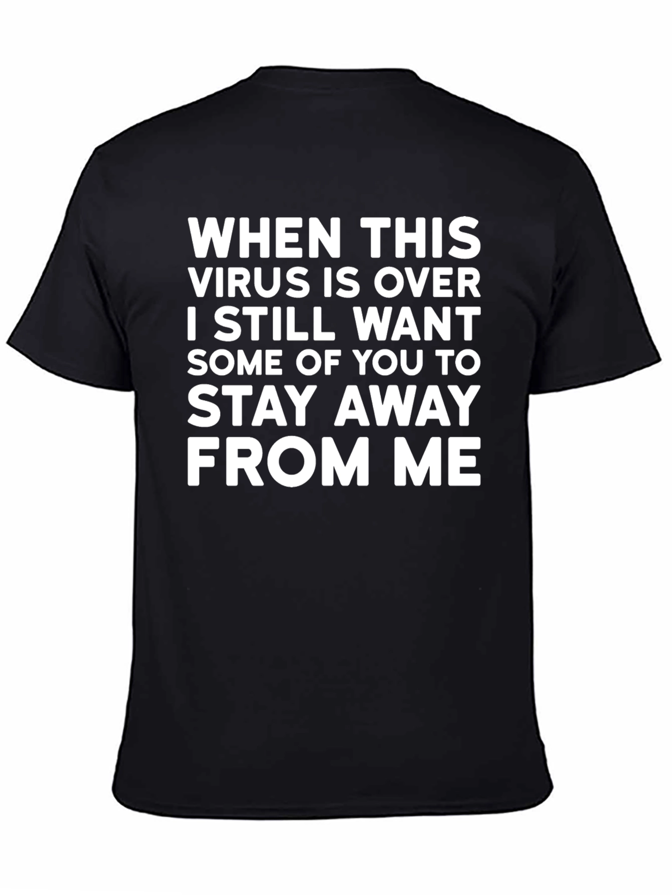 Funny Virus T-Shirt: Stay Away From Me
