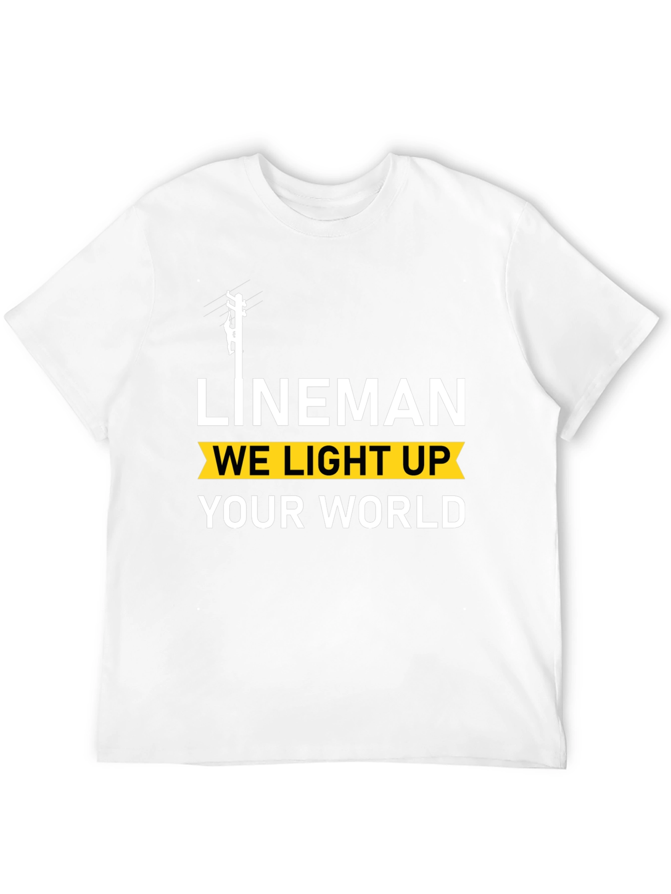 Lineman We Light Up Your World Black T-Shirt