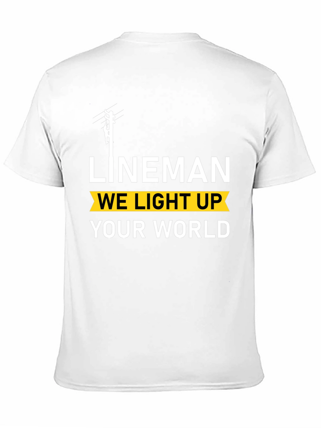 Lineman We Light Up Your World Black T-Shirt