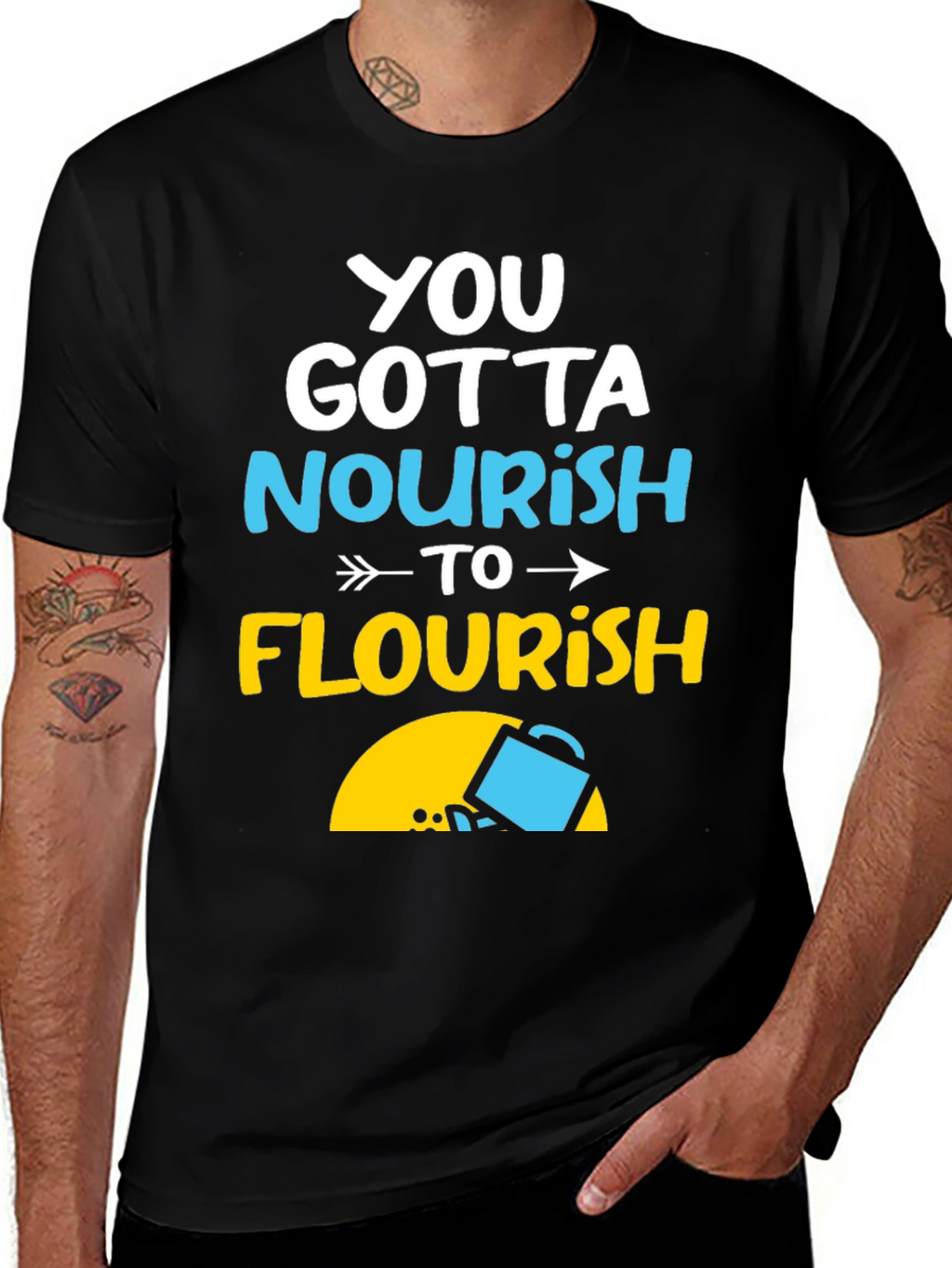 Nourish to Flourish Graphic Tee - Inspiring Design