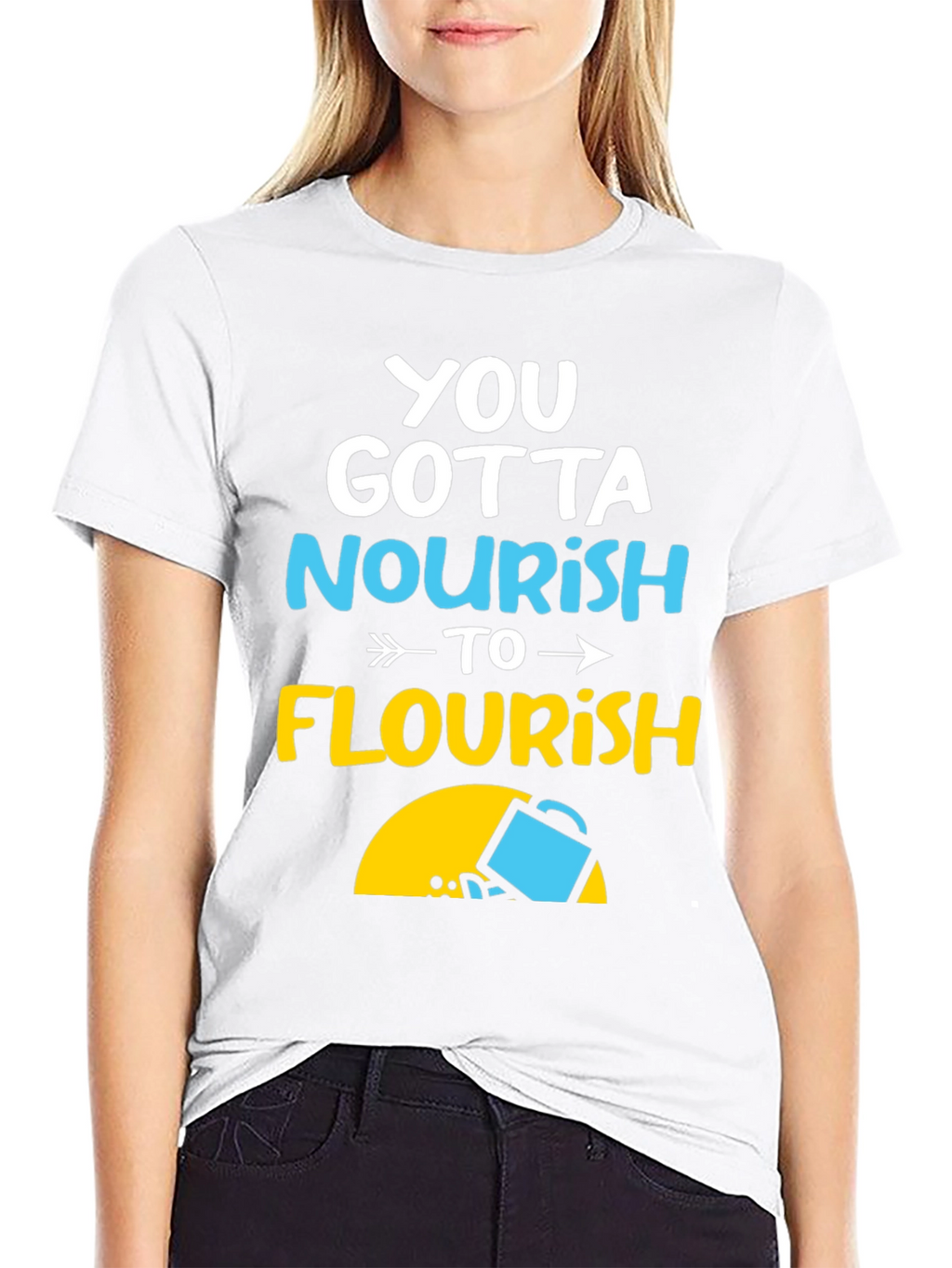 Nourish to Flourish Graphic Tee - Inspiring Design