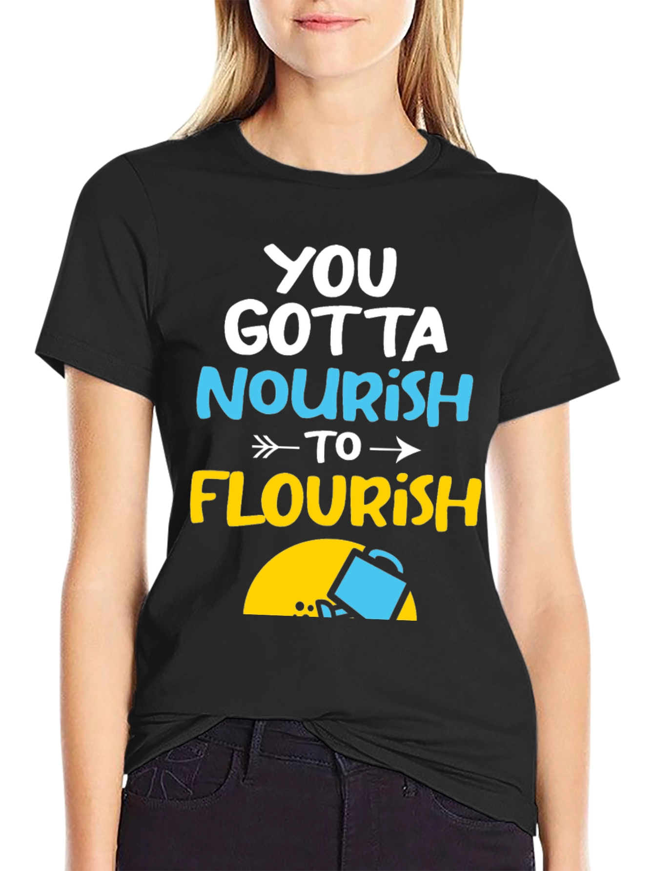 Nourish to Flourish Graphic Tee - Inspiring Design
