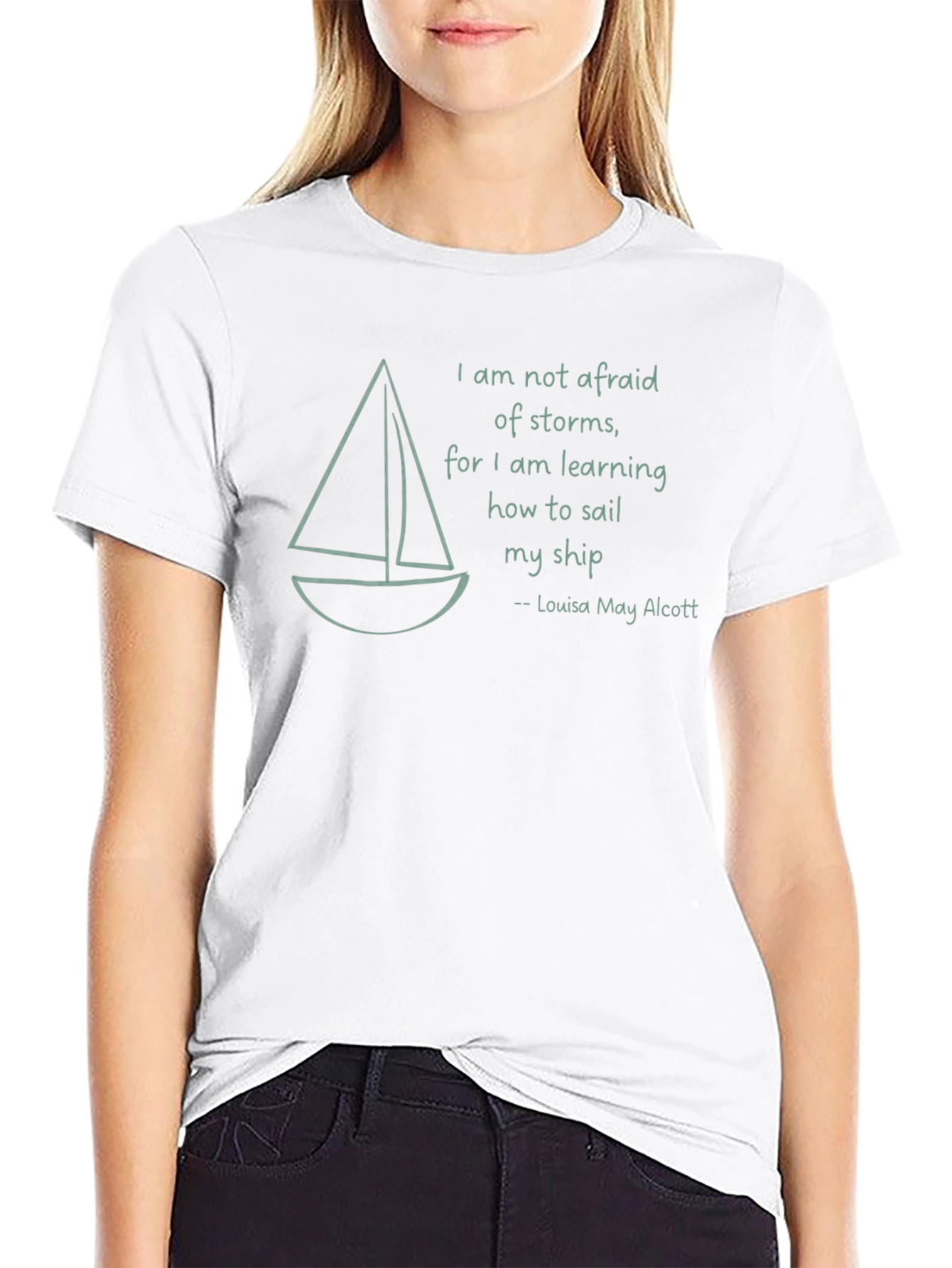 Sailboat T-Shirt - Louisa May Alcott Quote