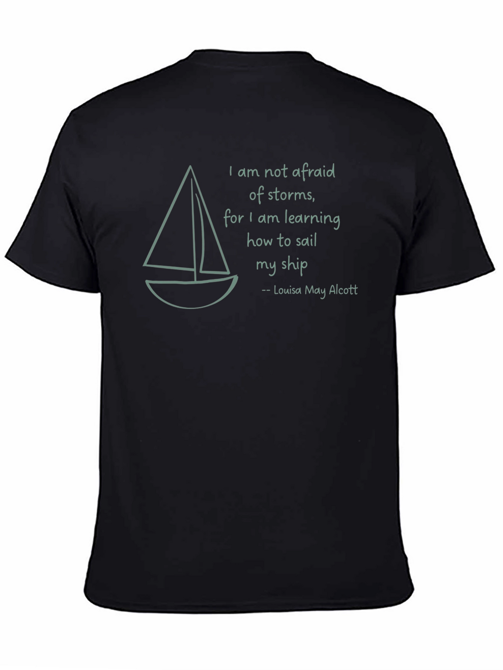 Sailboat T-Shirt - Louisa May Alcott Quote