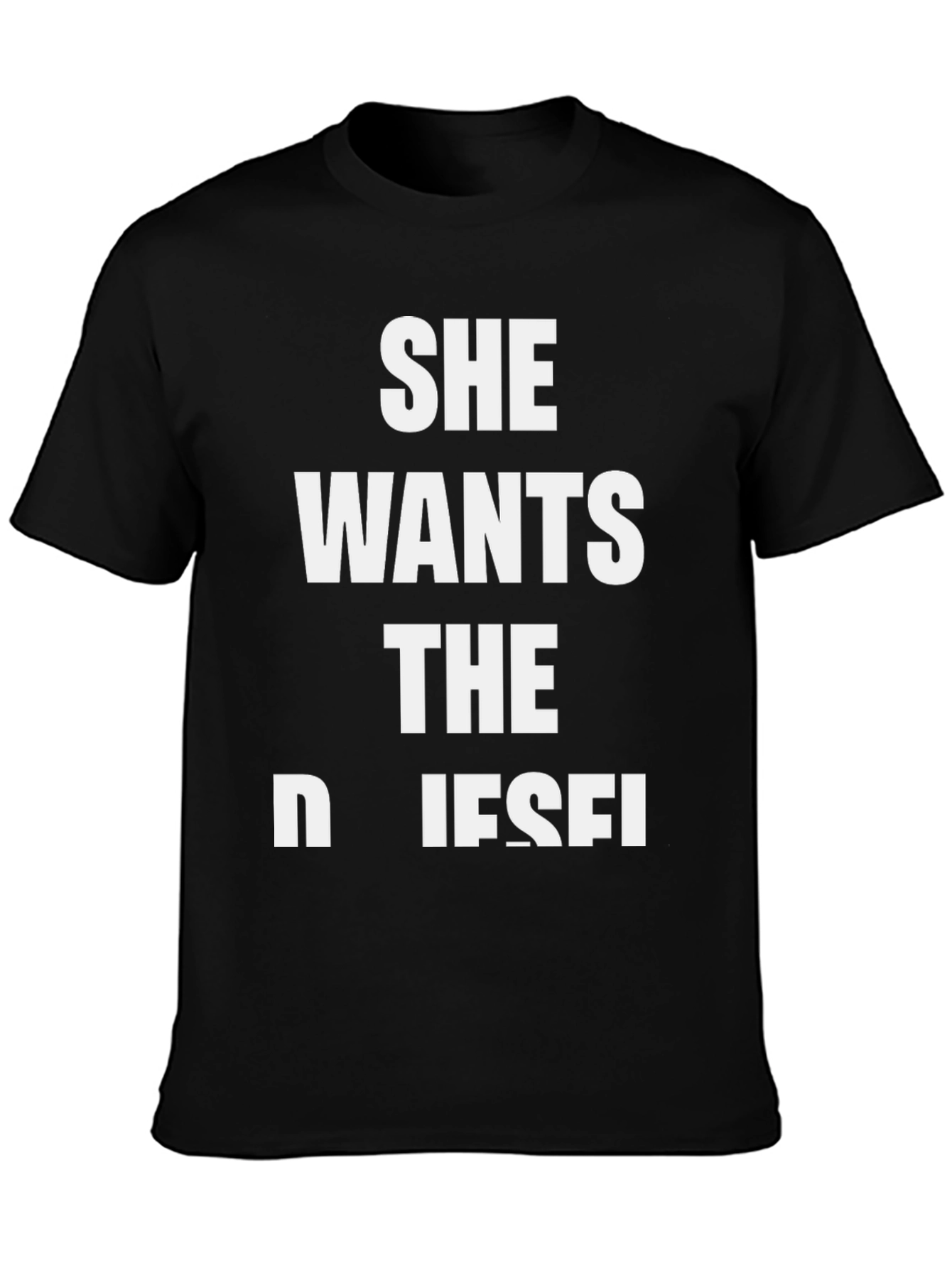 She Wants the D Diesel T-Shirt
