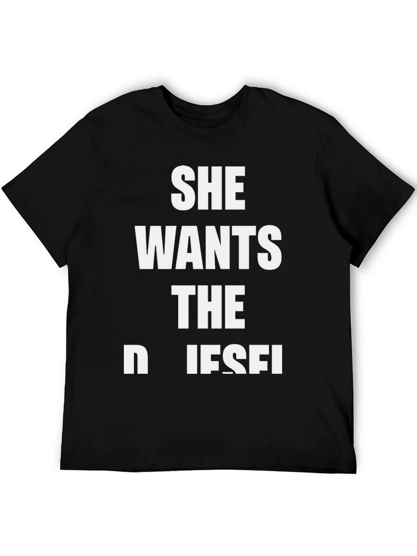 She Wants the D Diesel T-Shirt