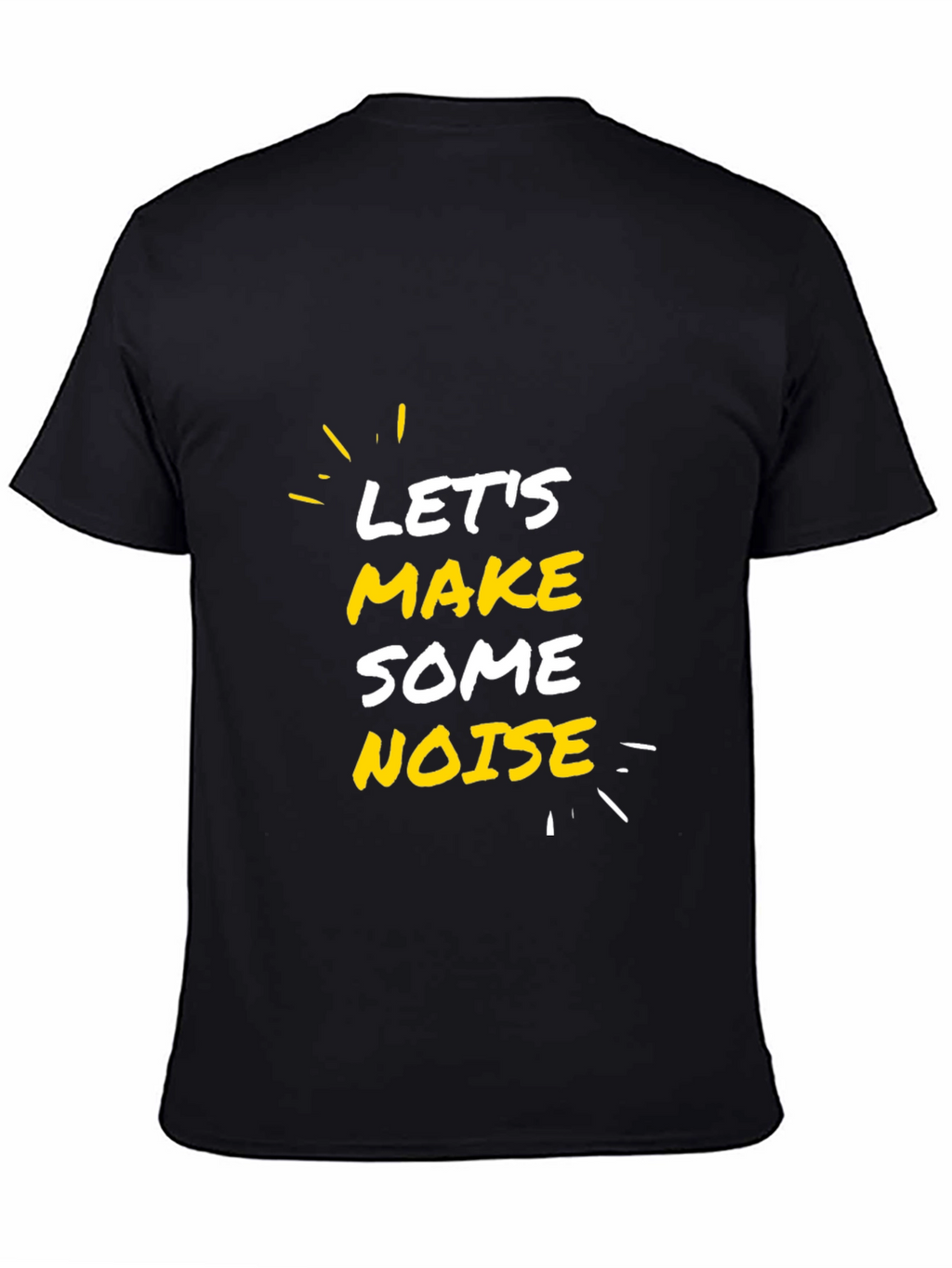 Lets Make Some Noise Black Graphic Tee