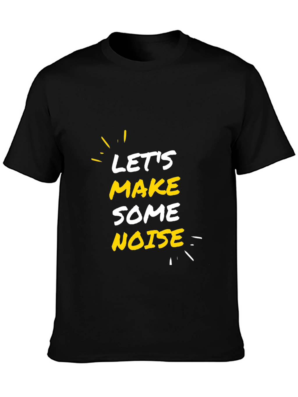 Lets Make Some Noise Black Graphic Tee