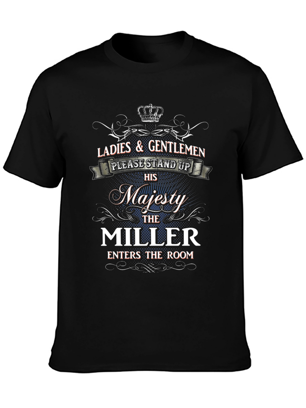Ladies & Gentlemen T-Shirt: The Miller Enters