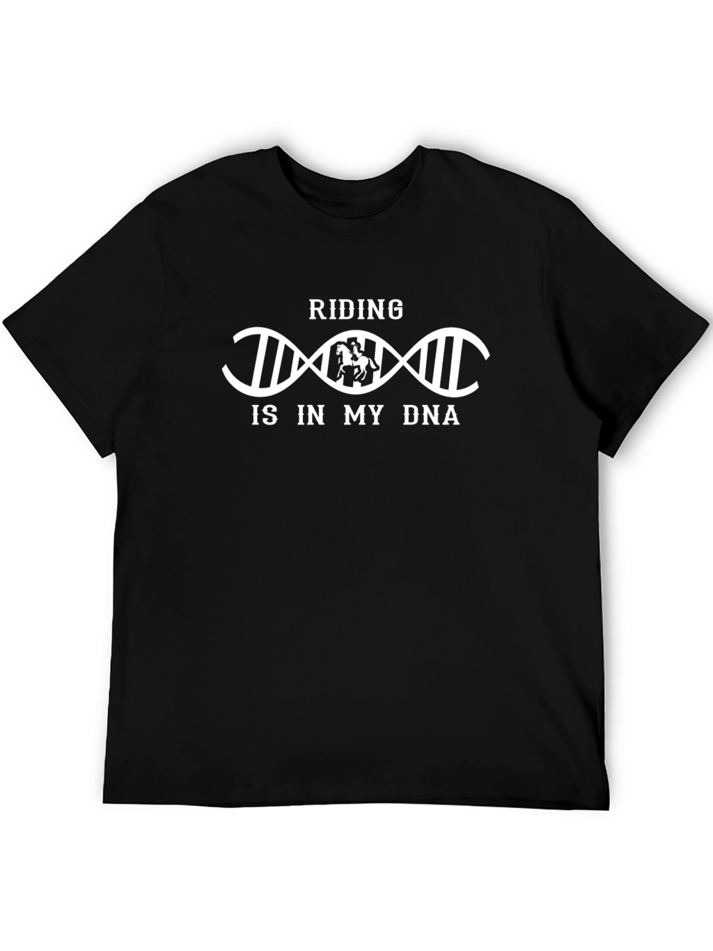 Riding is in My DNA Black T-Shirt