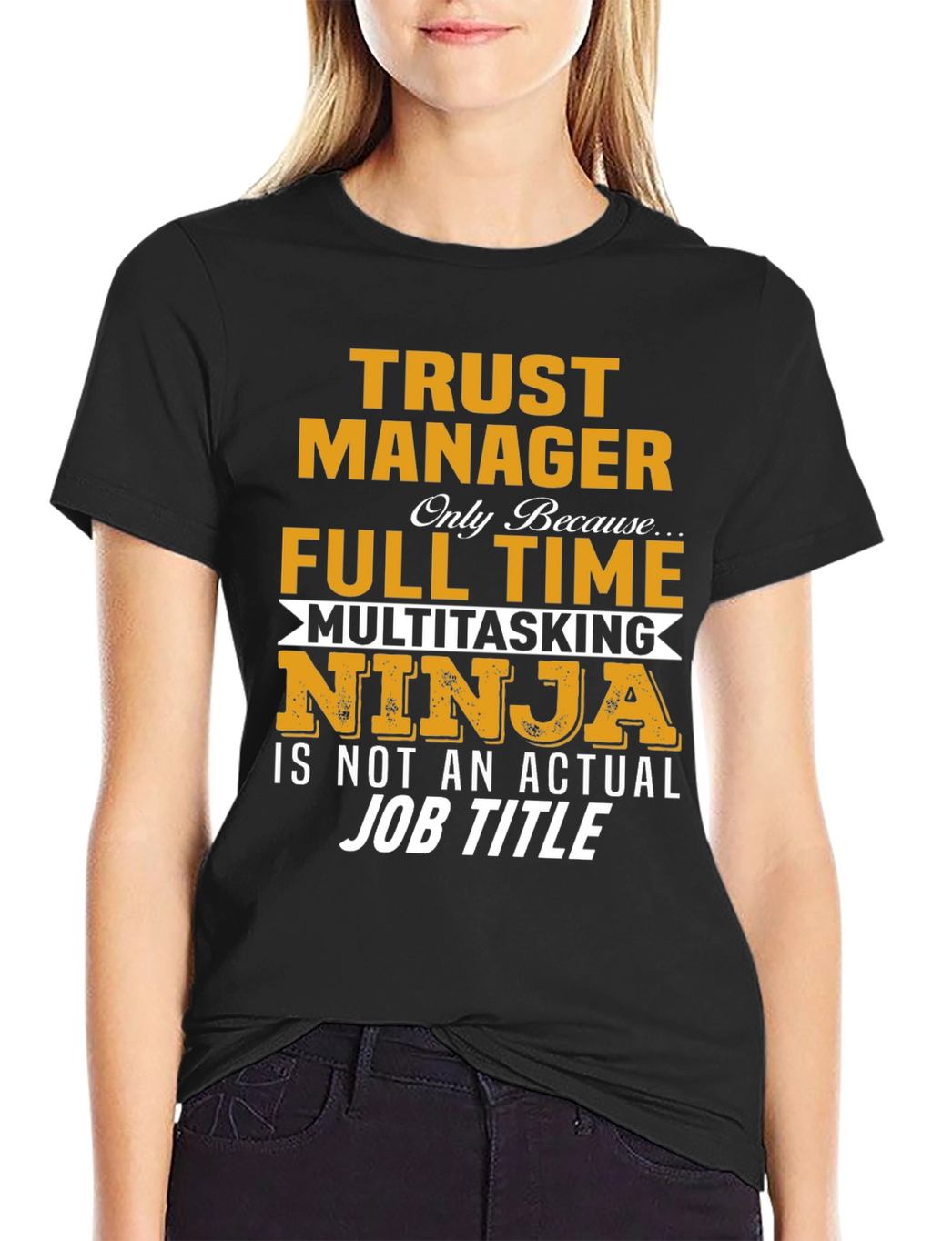 Trust Manager Full Time Ninja T-Shirt