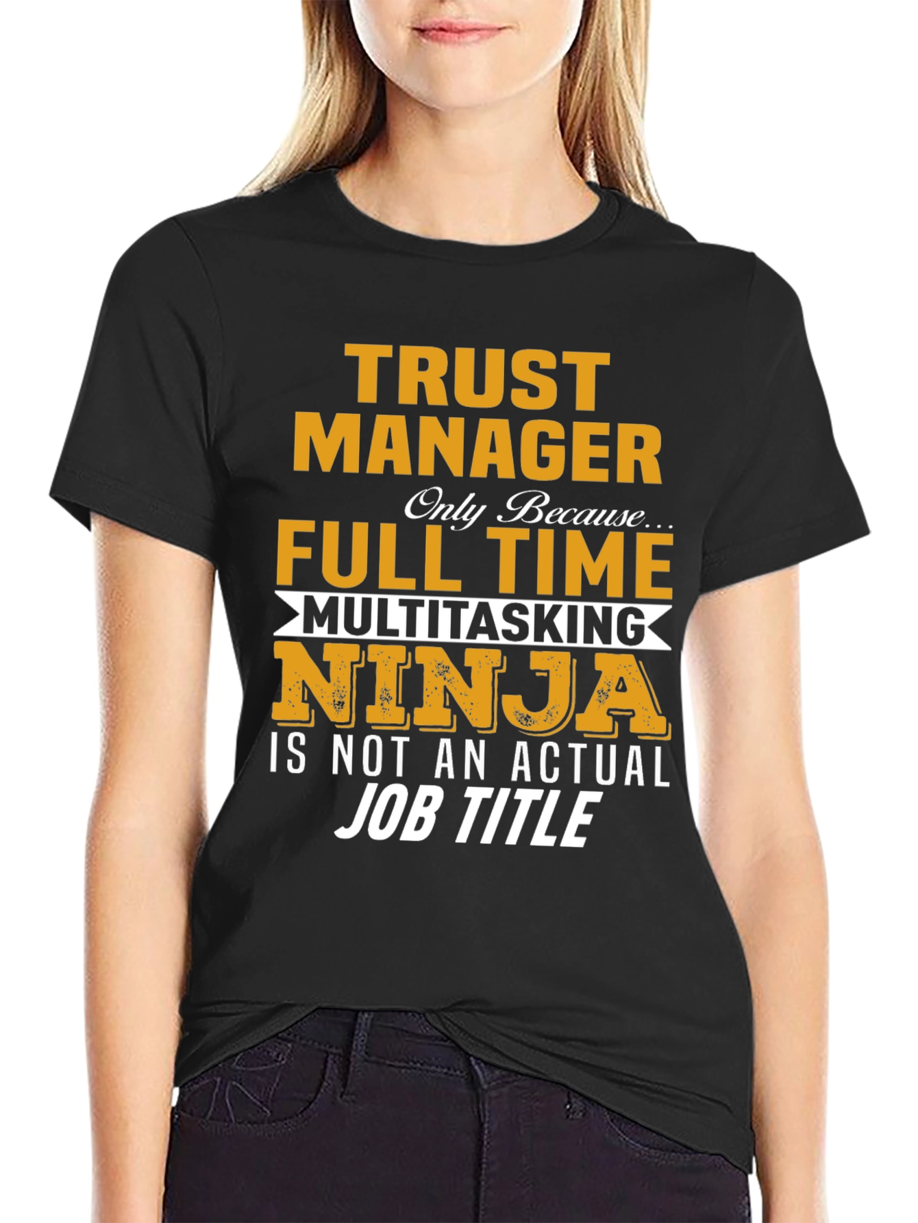 Trust Manager Full Time Ninja T-Shirt
