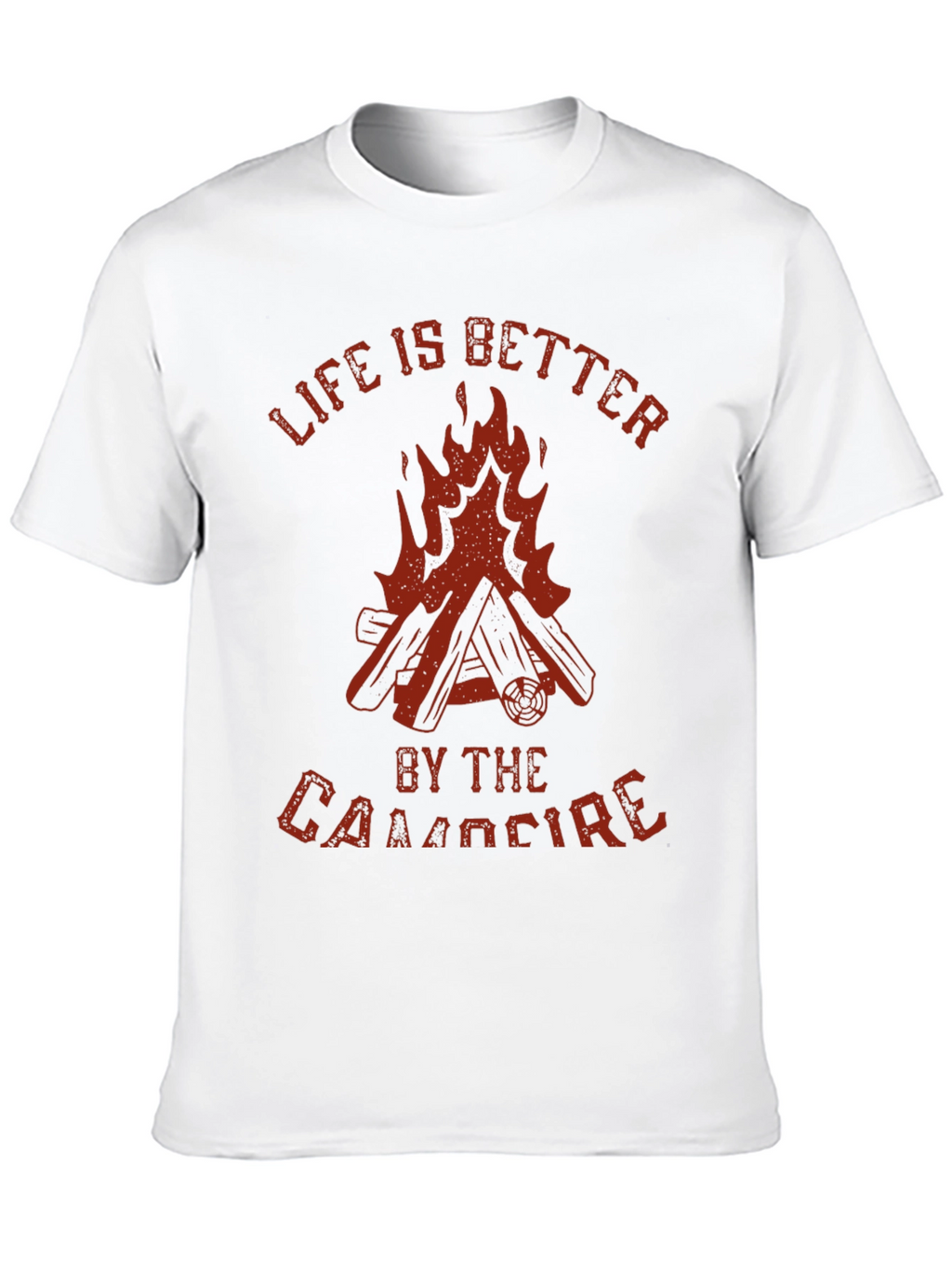 Campfire T-Shirt: Life Is Better By The Campfire