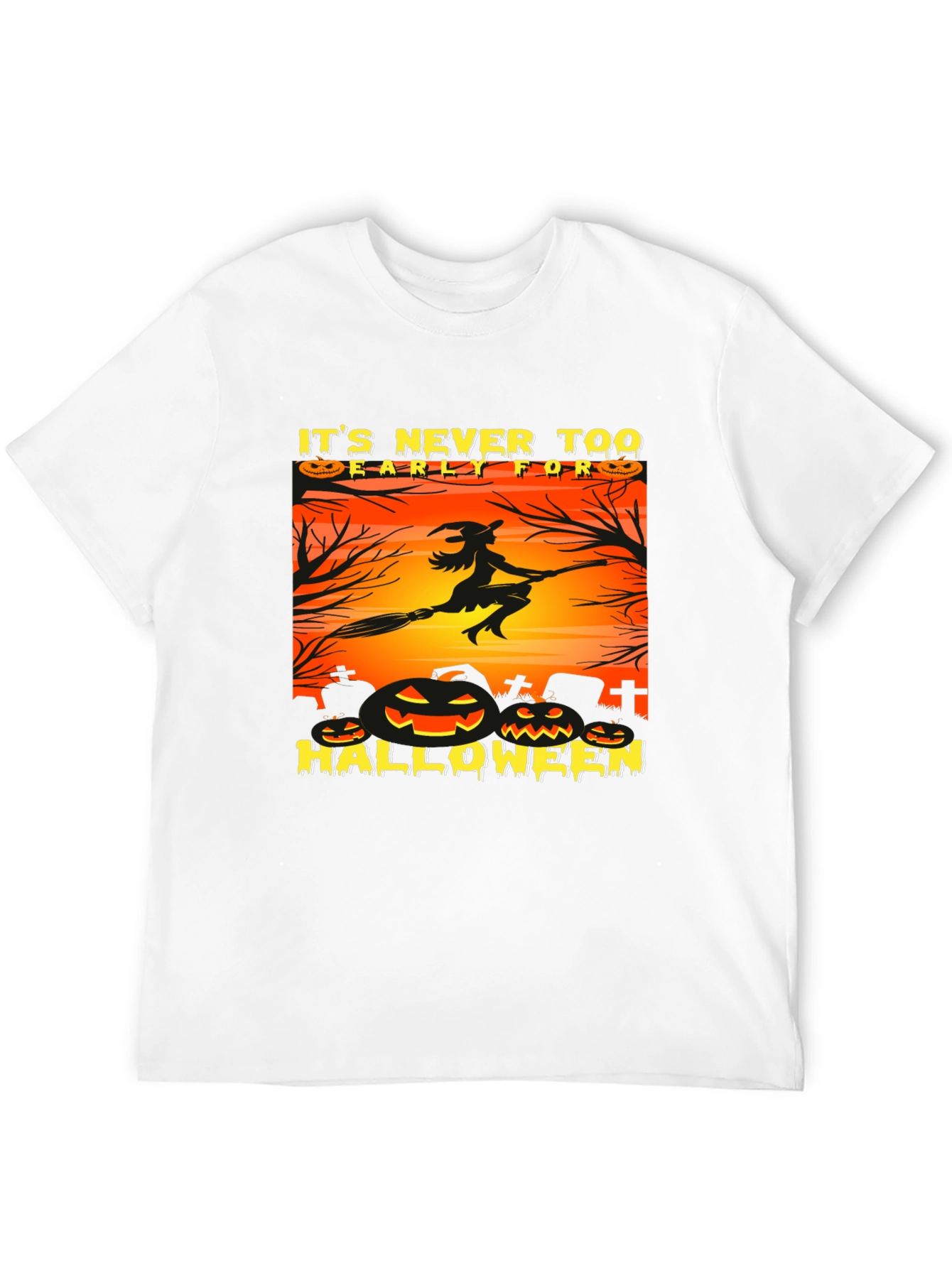 Its Never Too Early Halloween T-Shirt