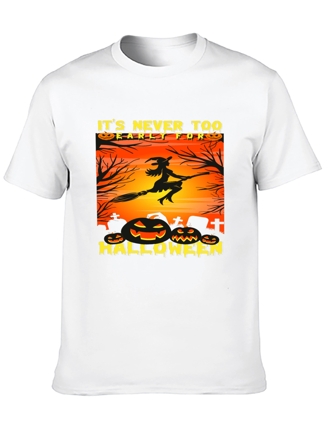 Its Never Too Early Halloween T-Shirt
