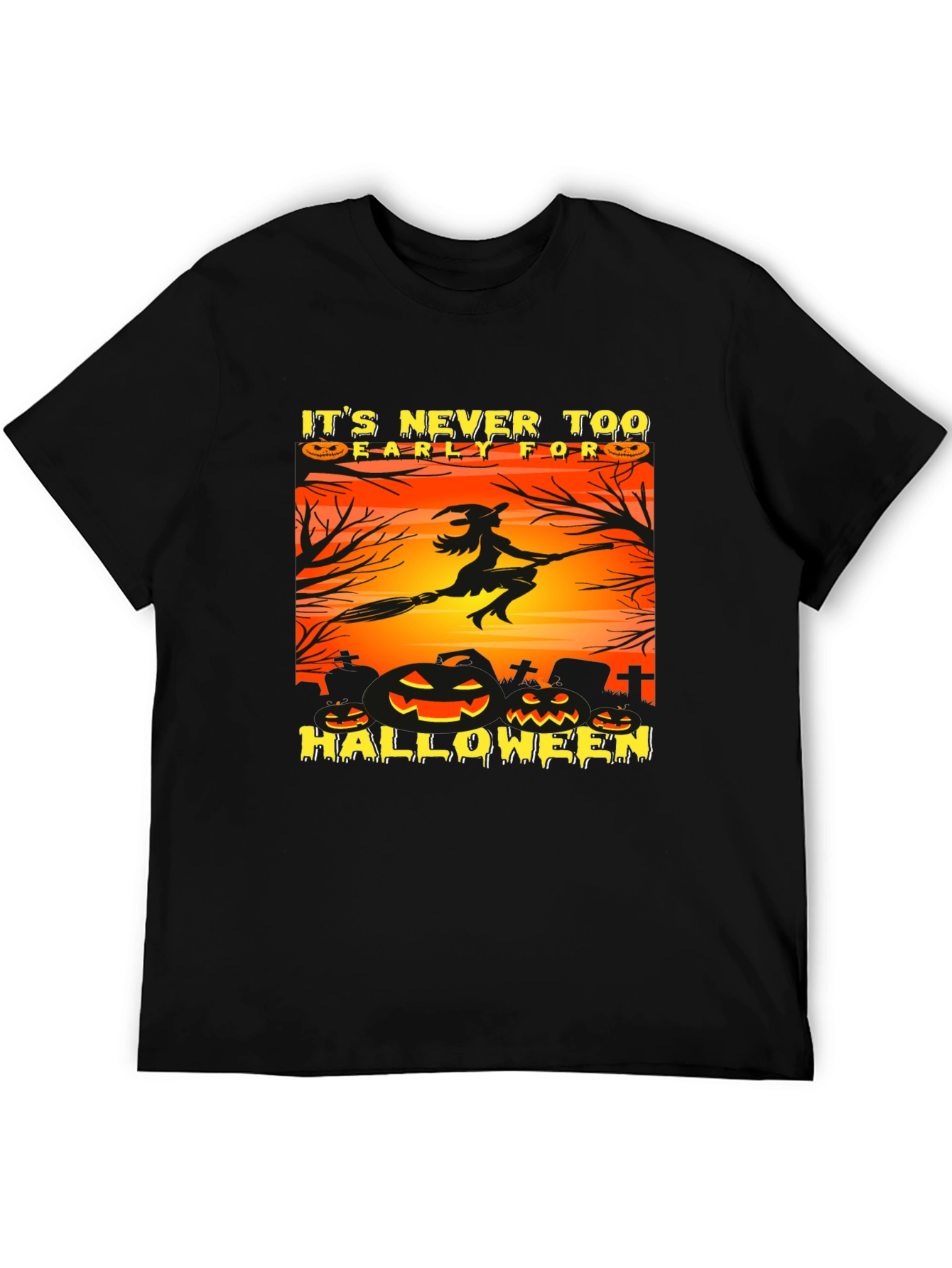 Its Never Too Early Halloween T-Shirt