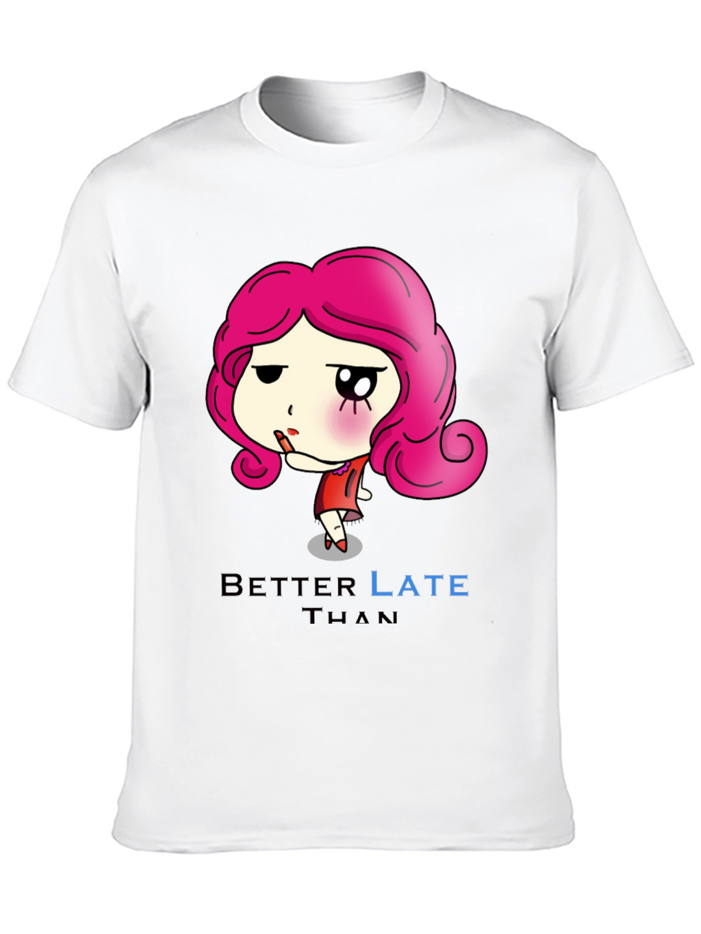 Better Late Than Never Graphic T-Shirt