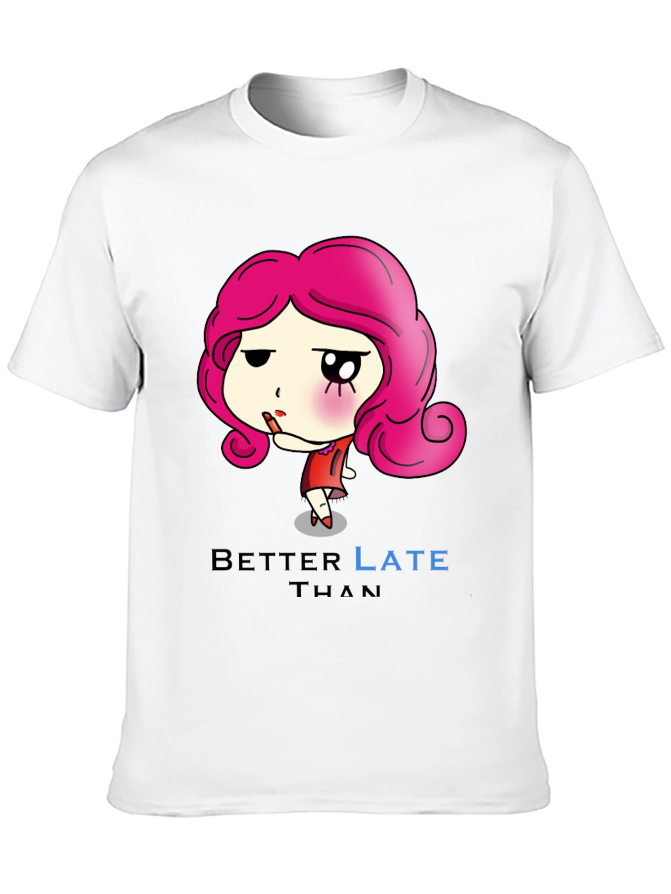 Better Late Than Never Graphic T-Shirt