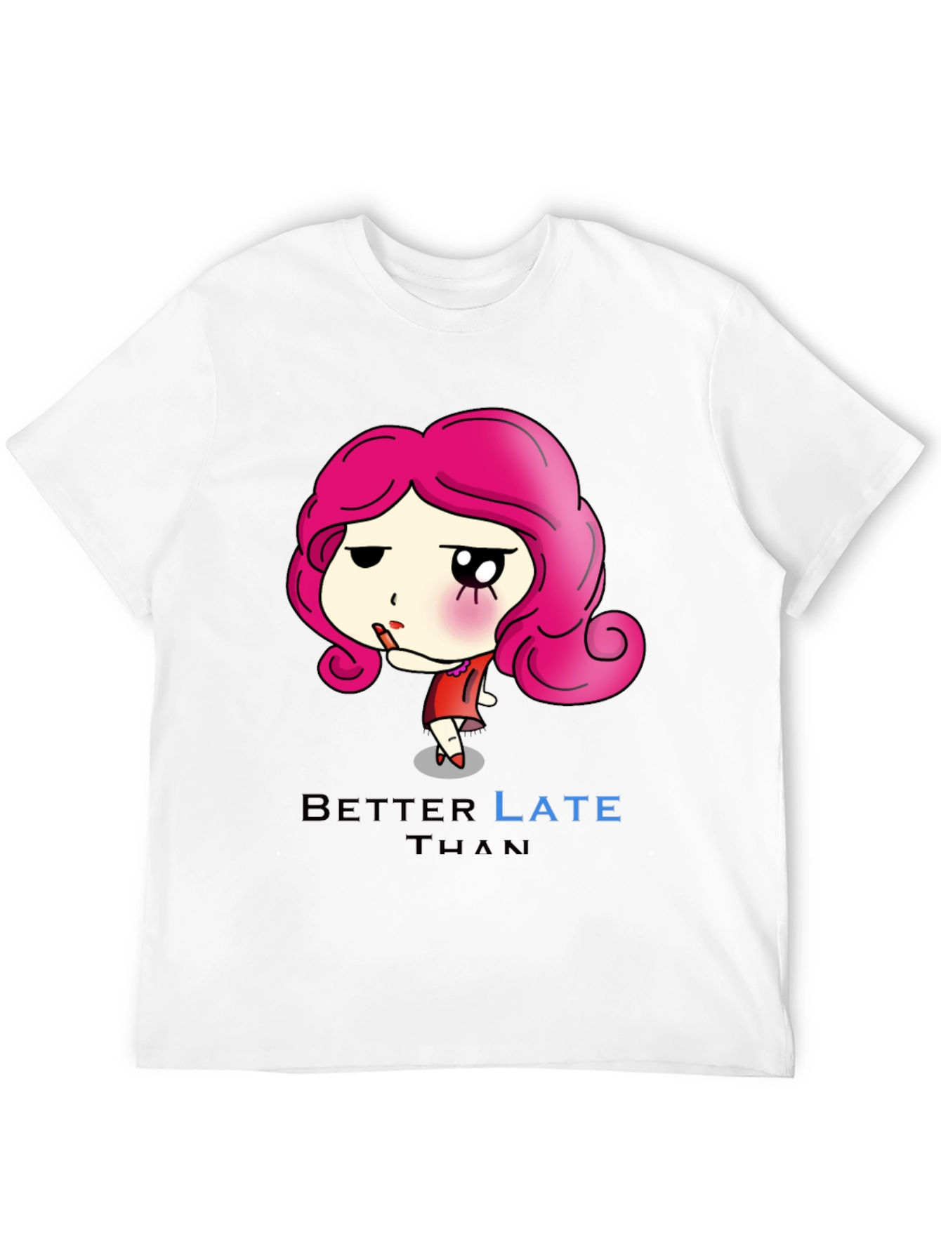 Better Late Than Never Graphic T-Shirt