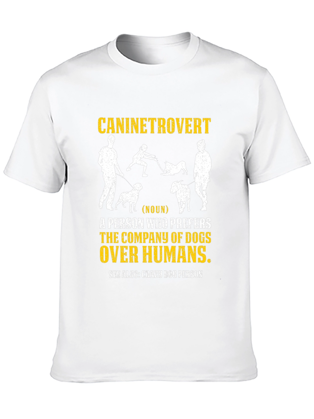 Caninetrovert T-Shirt - Dog Lover Apparel