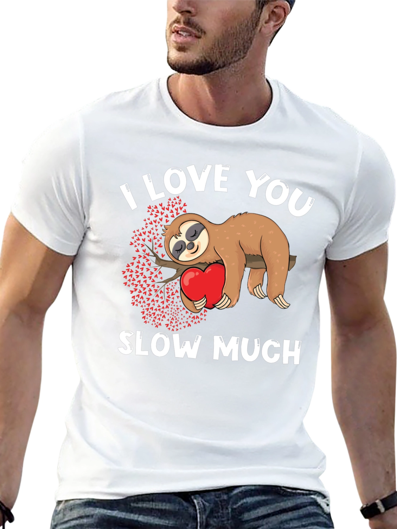 I Love You Slow Much Sloth Graphic Tee