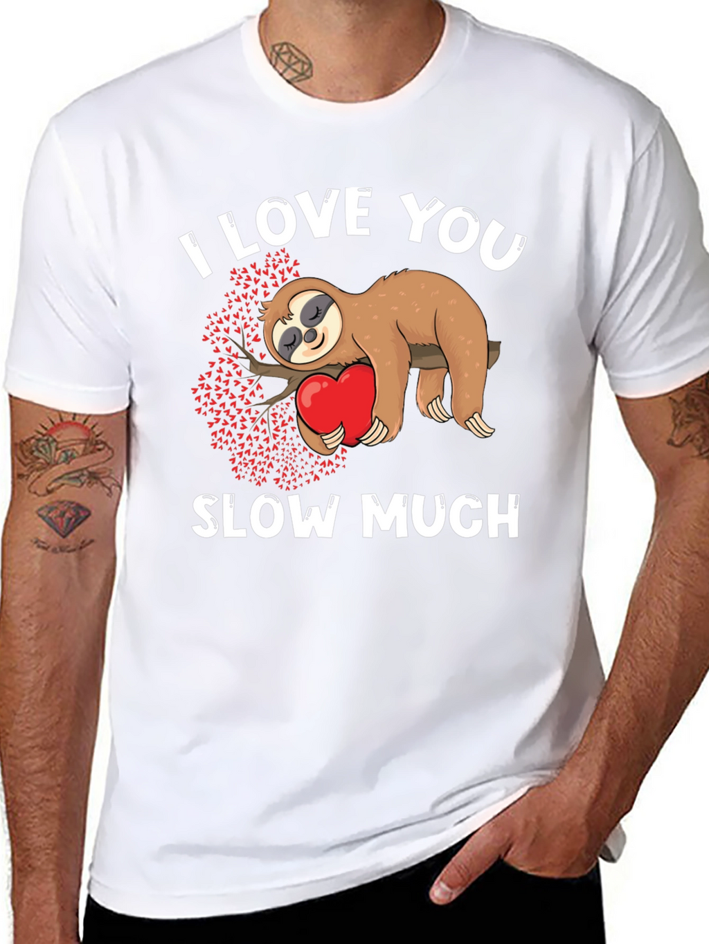 I Love You Slow Much Sloth Graphic Tee