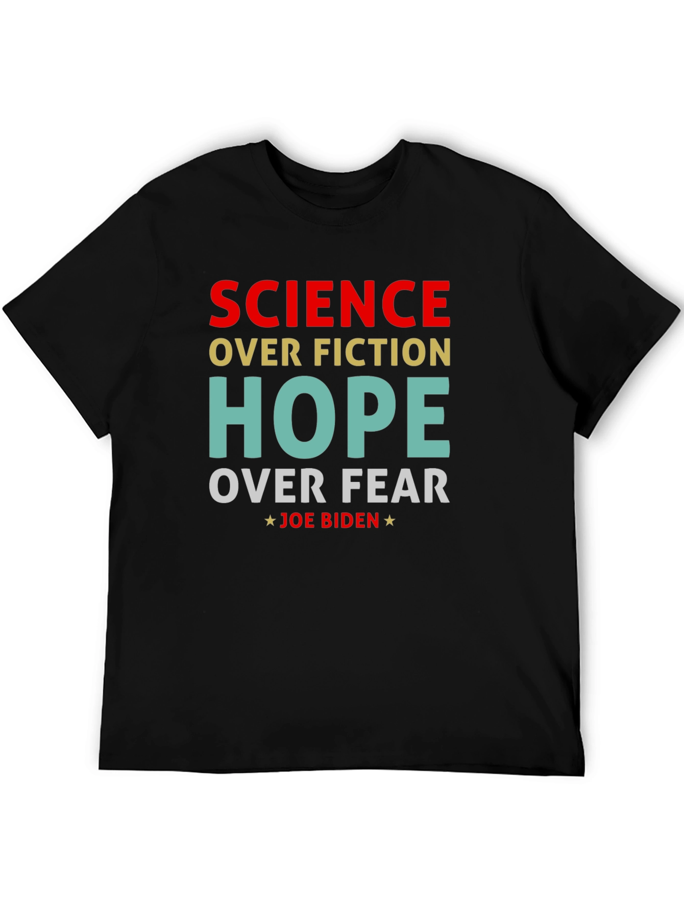 Science Over Fiction Joe Biden T-Shirt