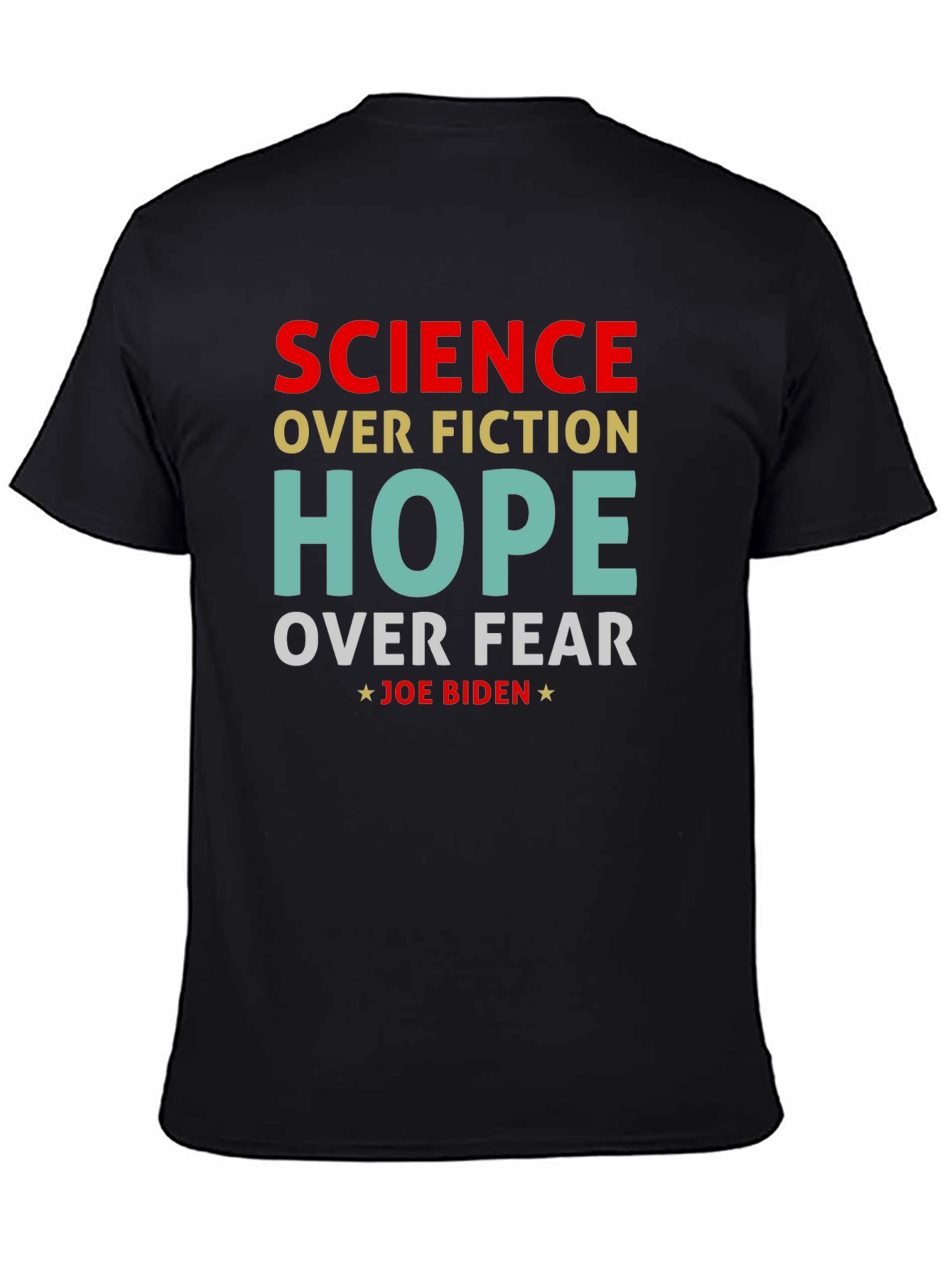 Science Over Fiction Joe Biden T-Shirt