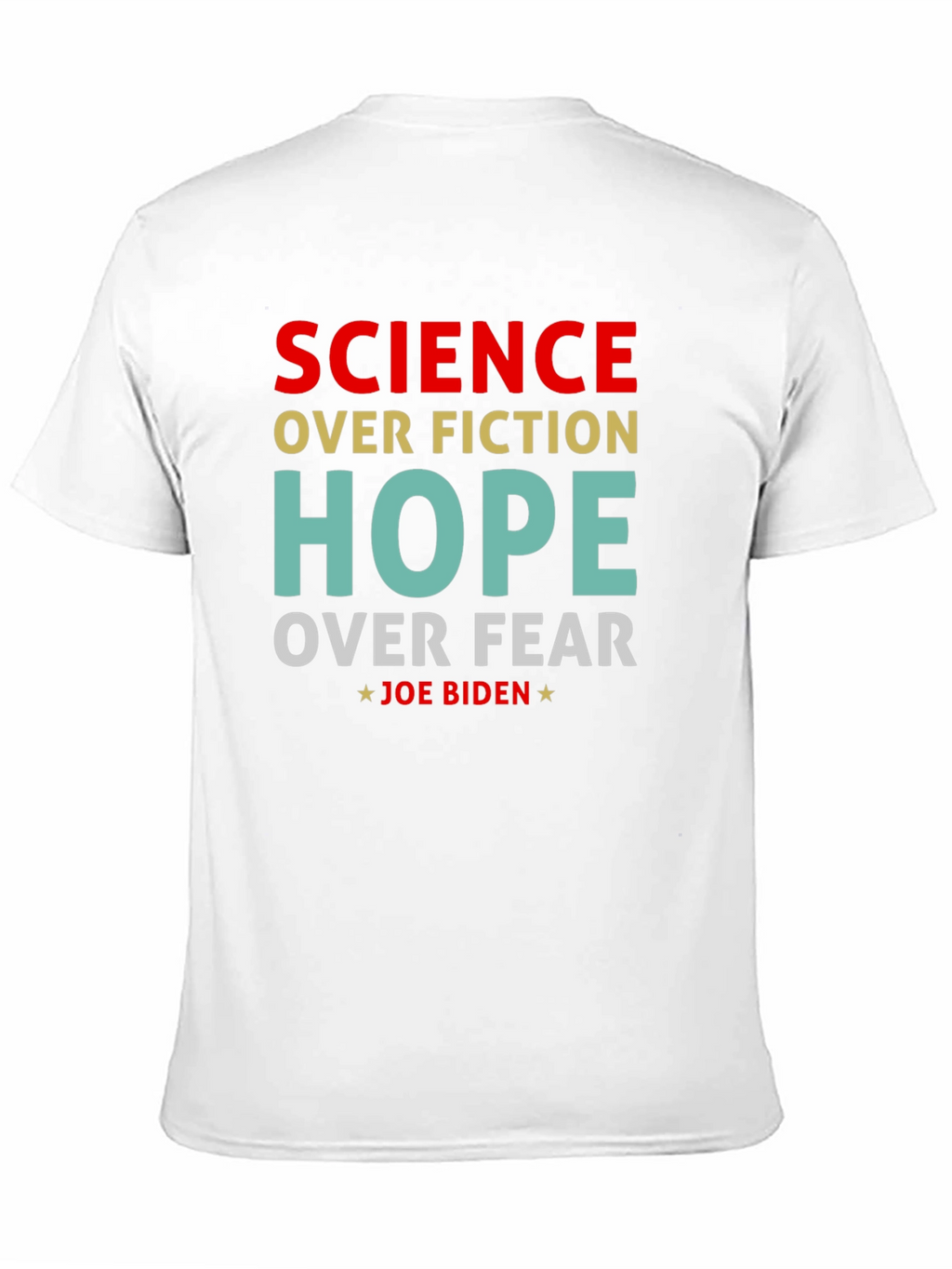Science Over Fiction Joe Biden T-Shirt