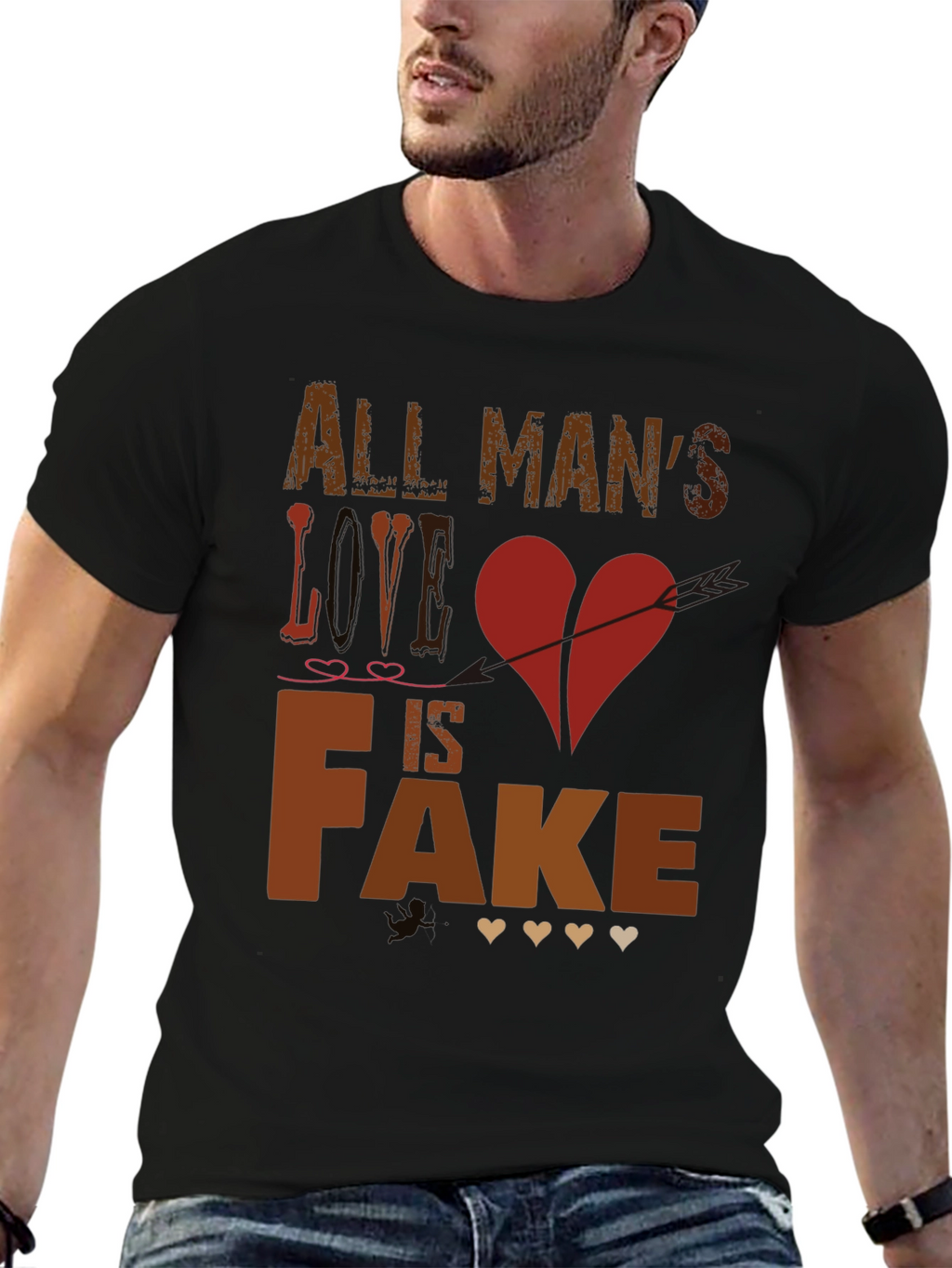 All Mans Love is Fake Graphic Tee