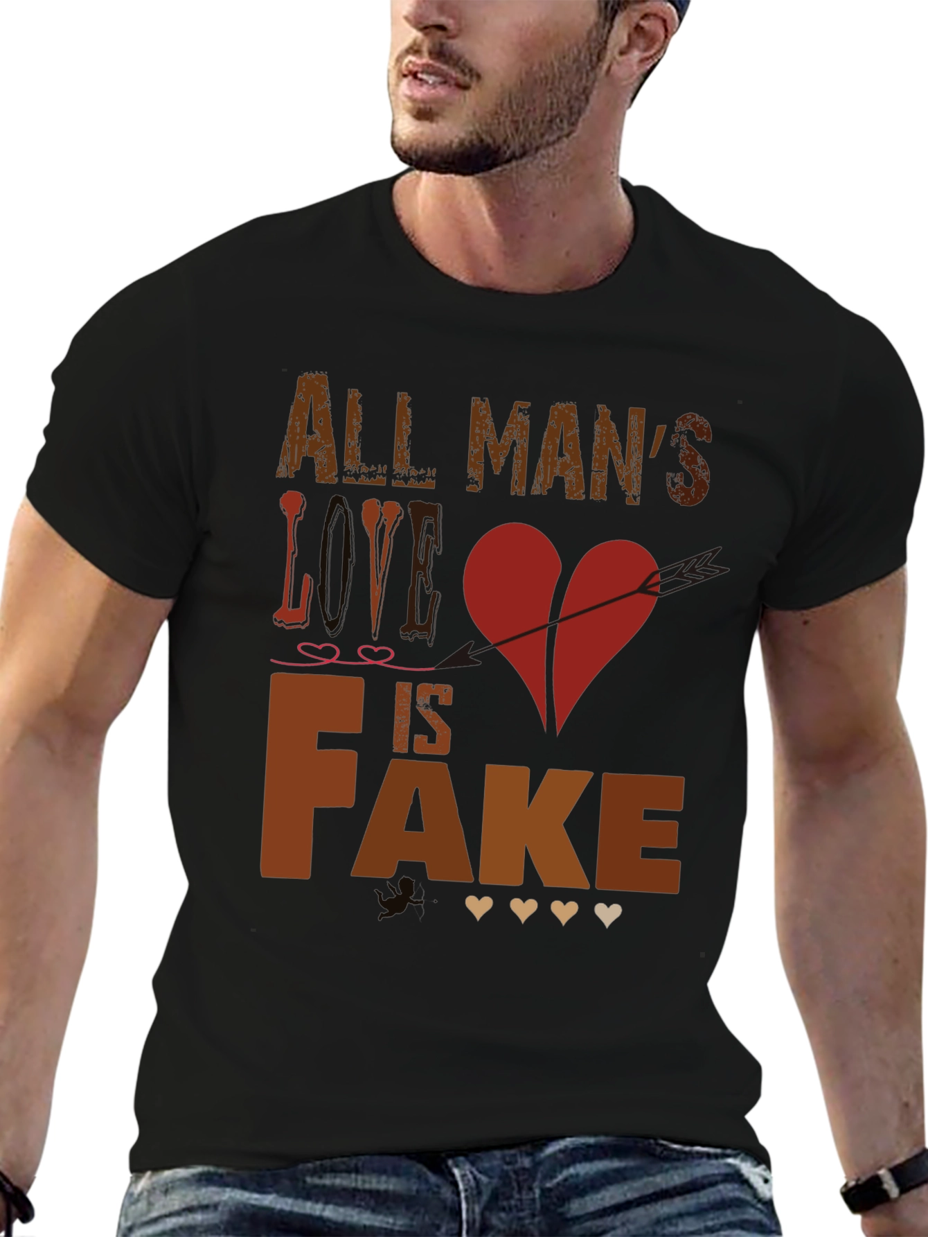 All Mans Love is Fake Graphic Tee