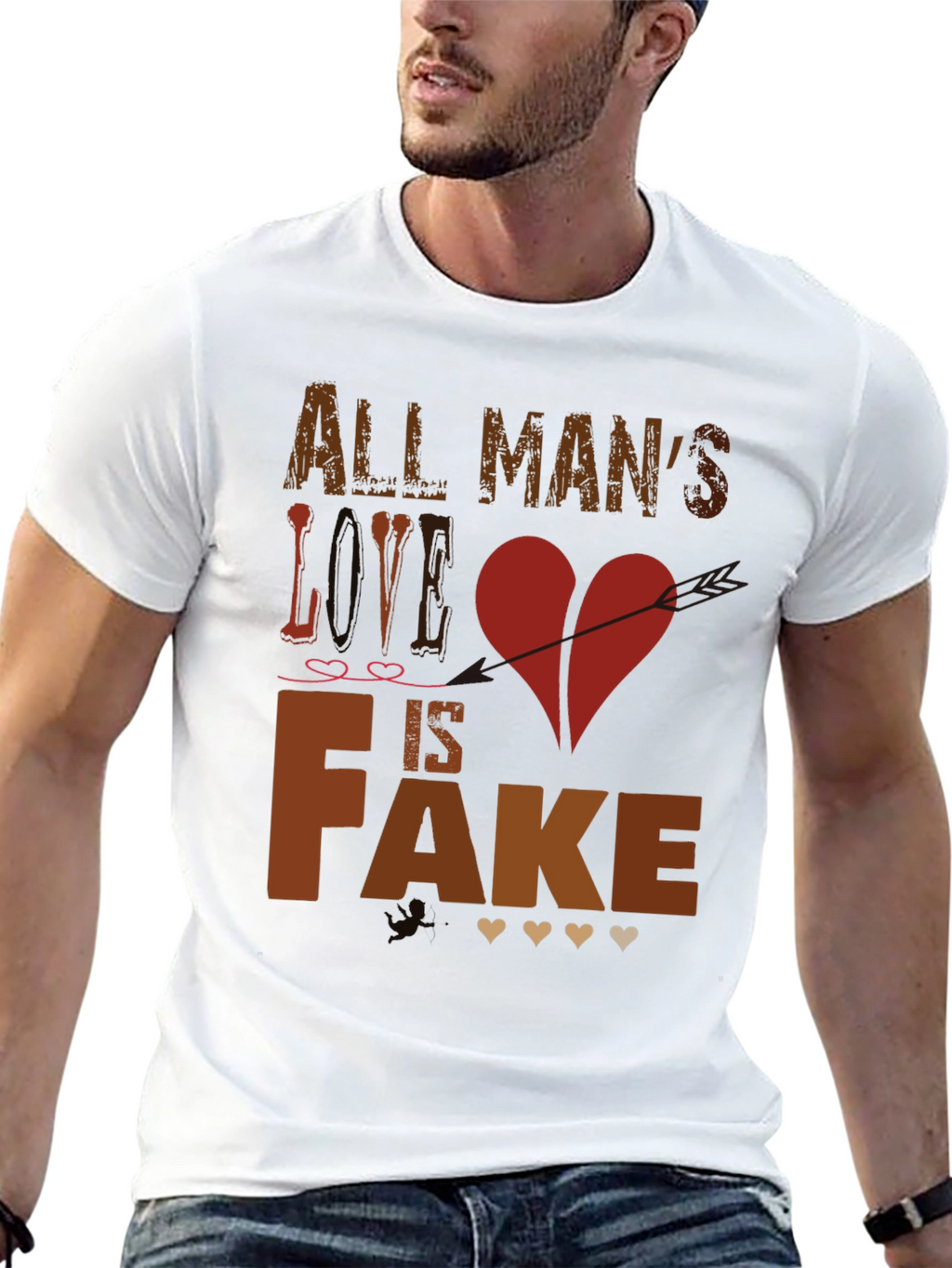 All Mans Love is Fake Graphic Tee