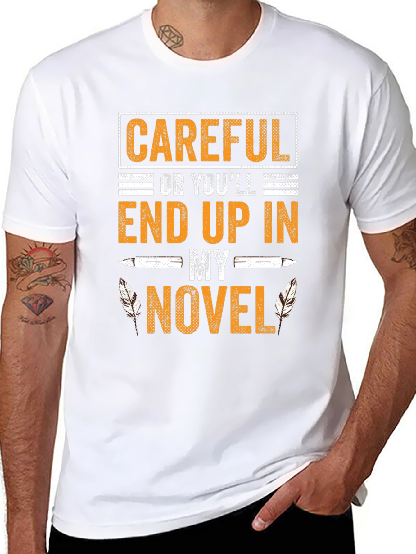 Careful Or Youll End Up In My Novel T-Shirt