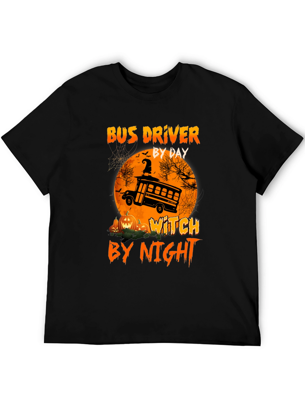 Bus Driver By Day Witch By Night Halloween T-Shirt
