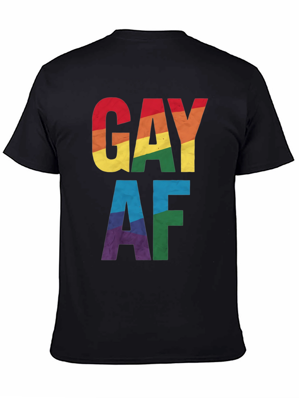 Gay AF Rainbow Pride T-Shirt