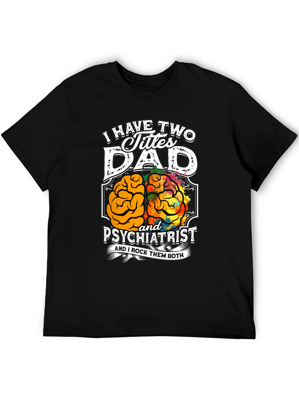 Dad Psychiatrist Graphic T-Shirt